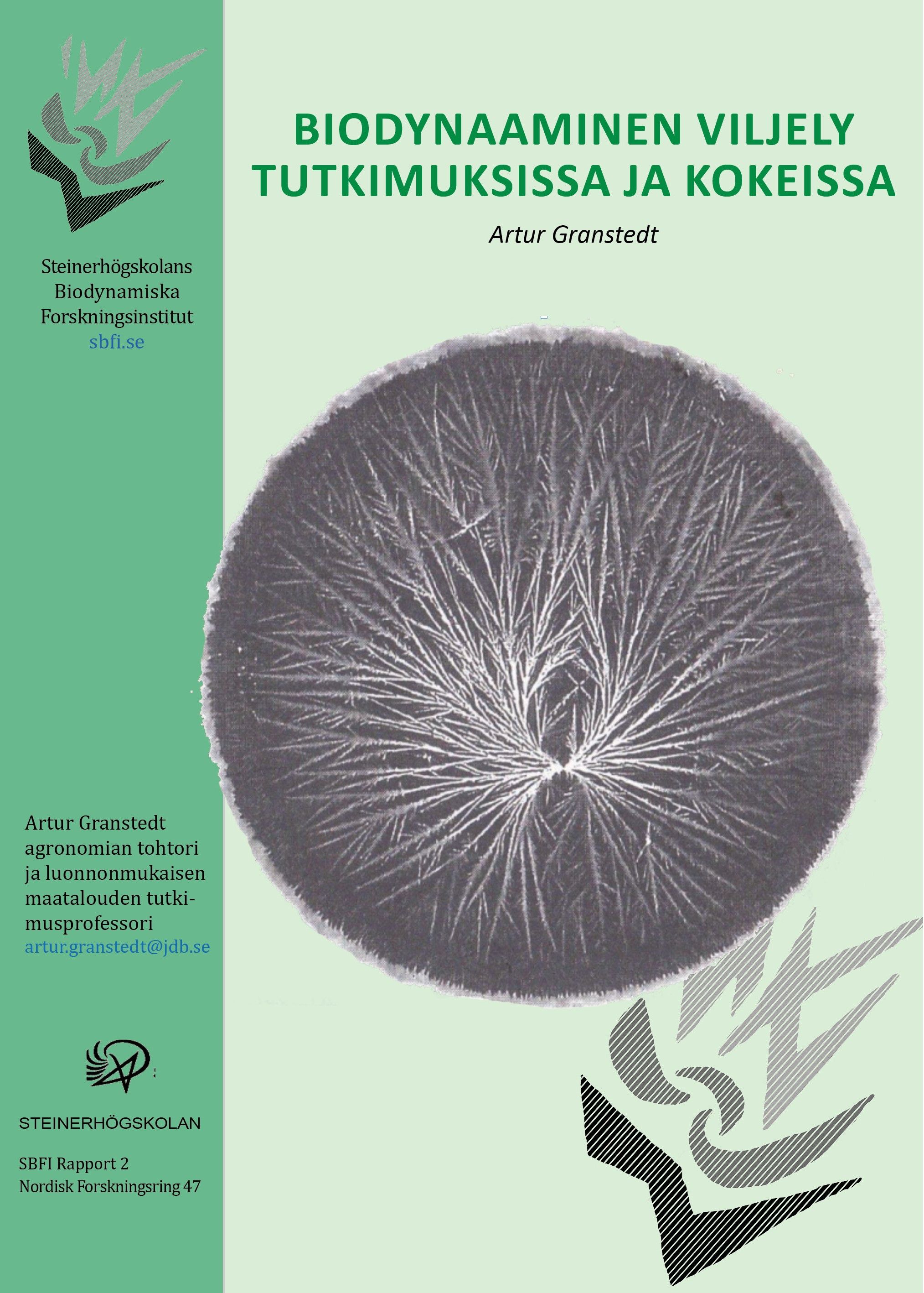 Artur Gransted : Biodynaaminen viljely tutkimuksissa ja kokeissa