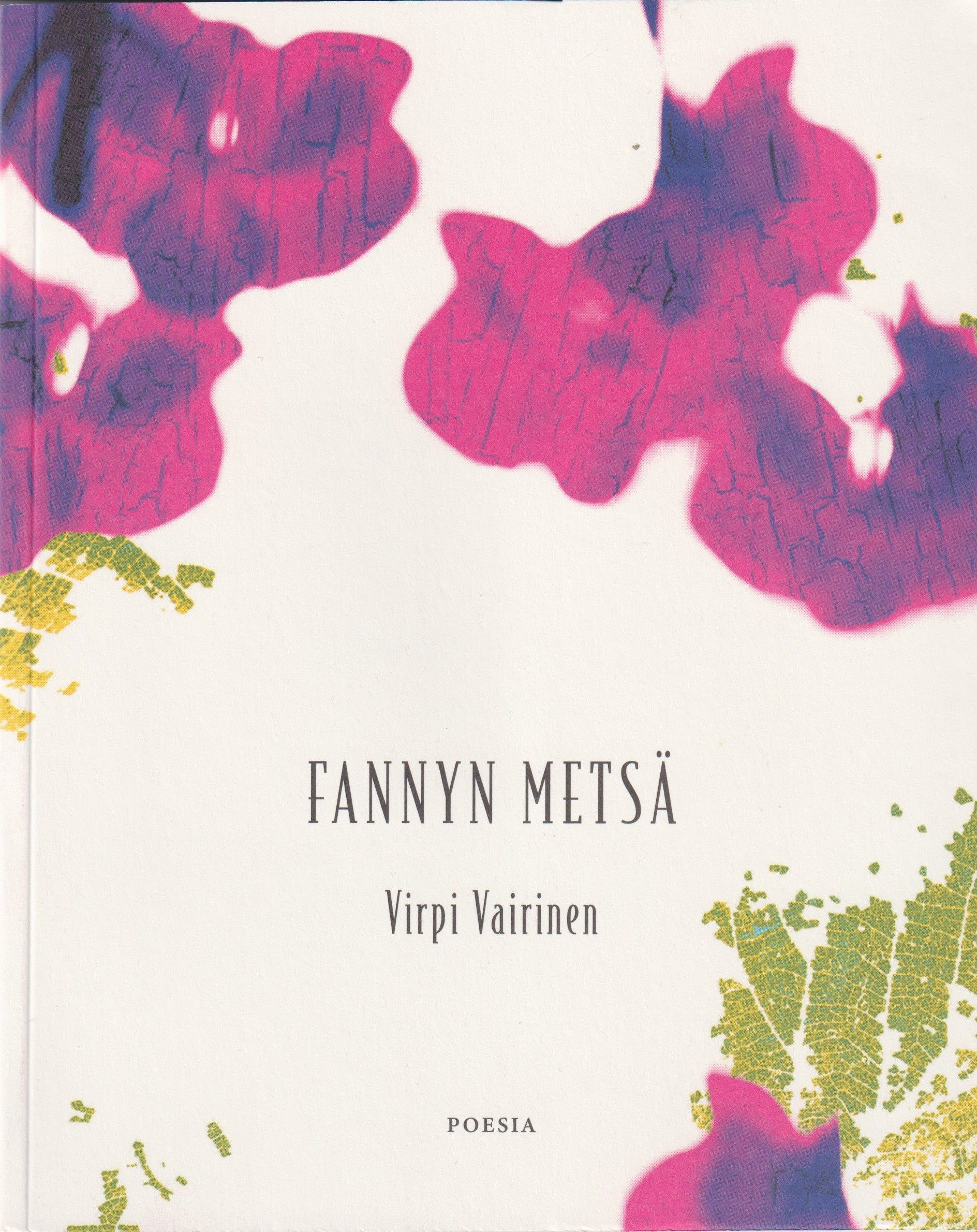 Virpi Vairinen : Fannyn metsä