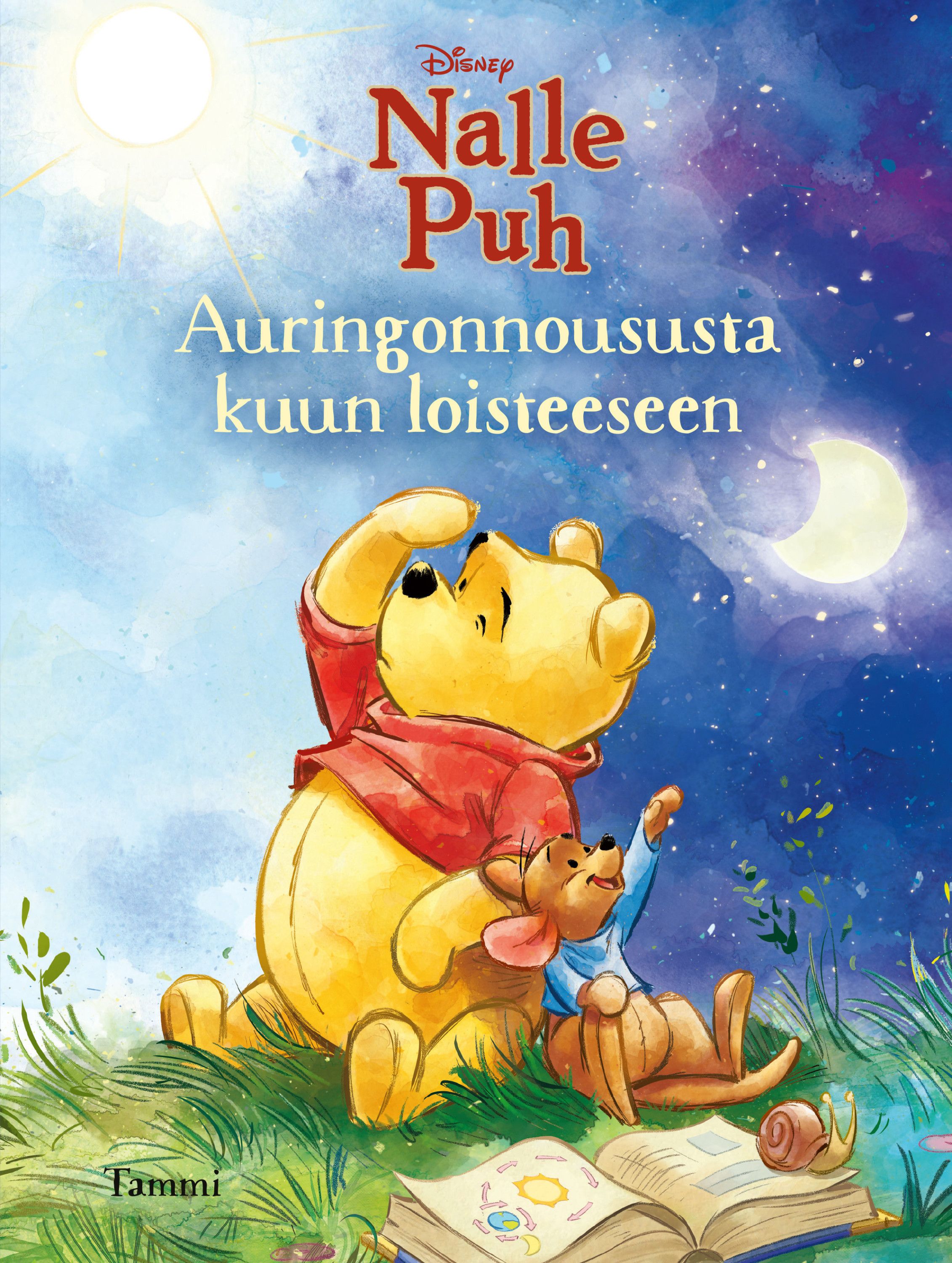 Catherine Hapka : Disney. Nalle Puh. Auringonnoususta kuun loisteeseen