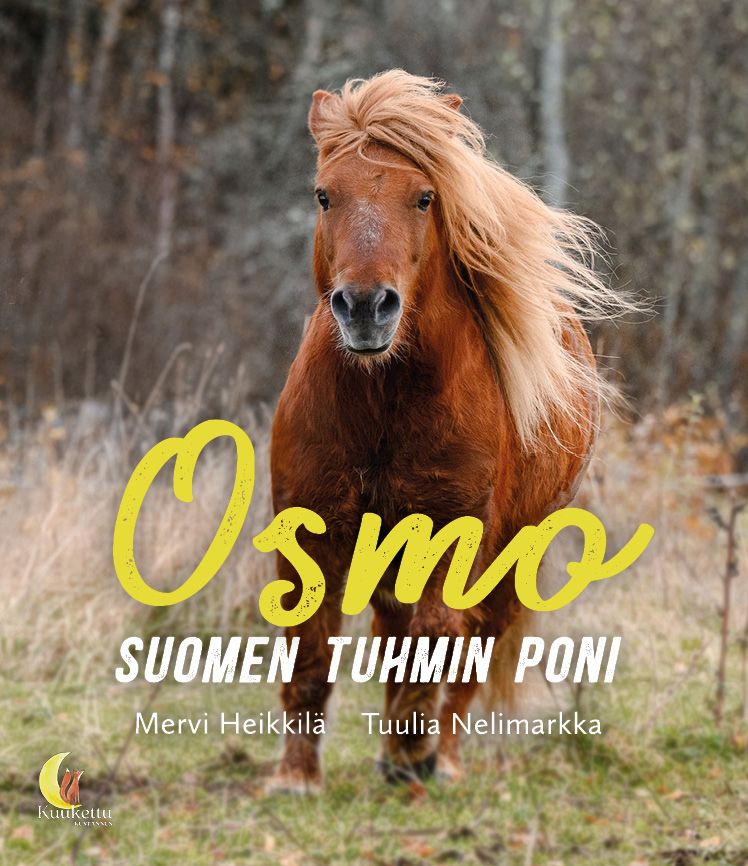 Mervi Heikkilä : Osmo, Suomen tuhmin poni