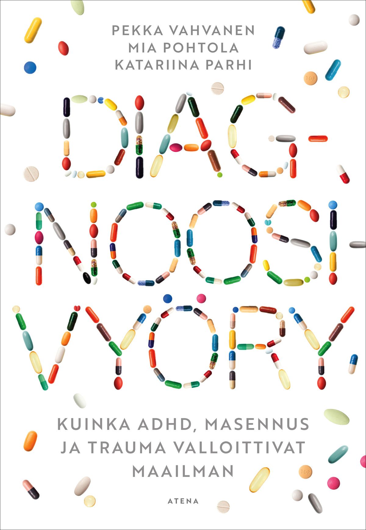 Pekka Vahvanen & Mia Pohtola & Katariina Parhi : Diagnoosivyöry
