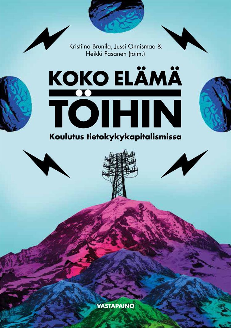 Koko elämä töihin