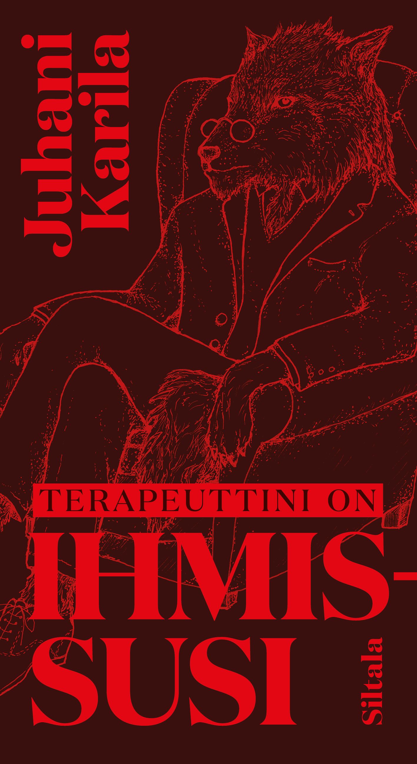 Juhani Karila : Terapeuttini on ihmissusi