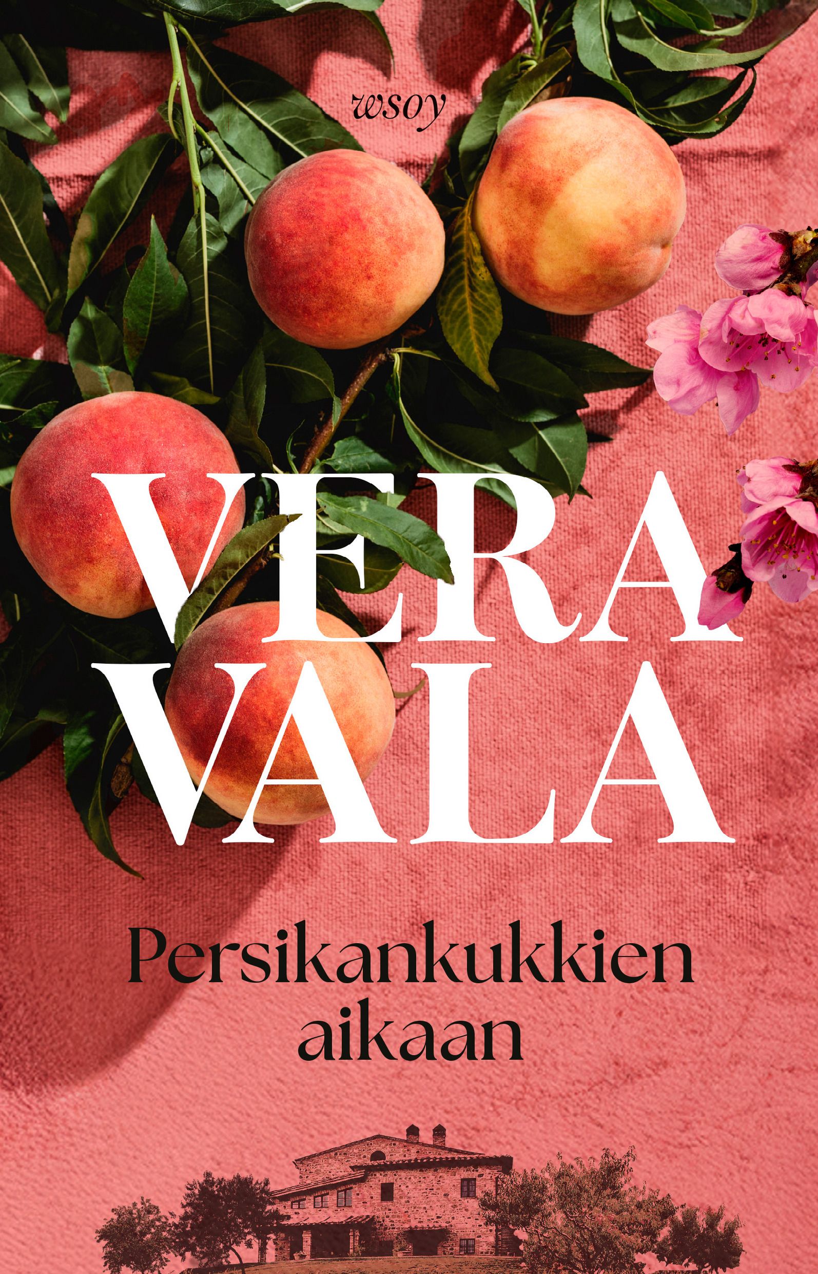 Vera Vala : Persikankukkien aikaan