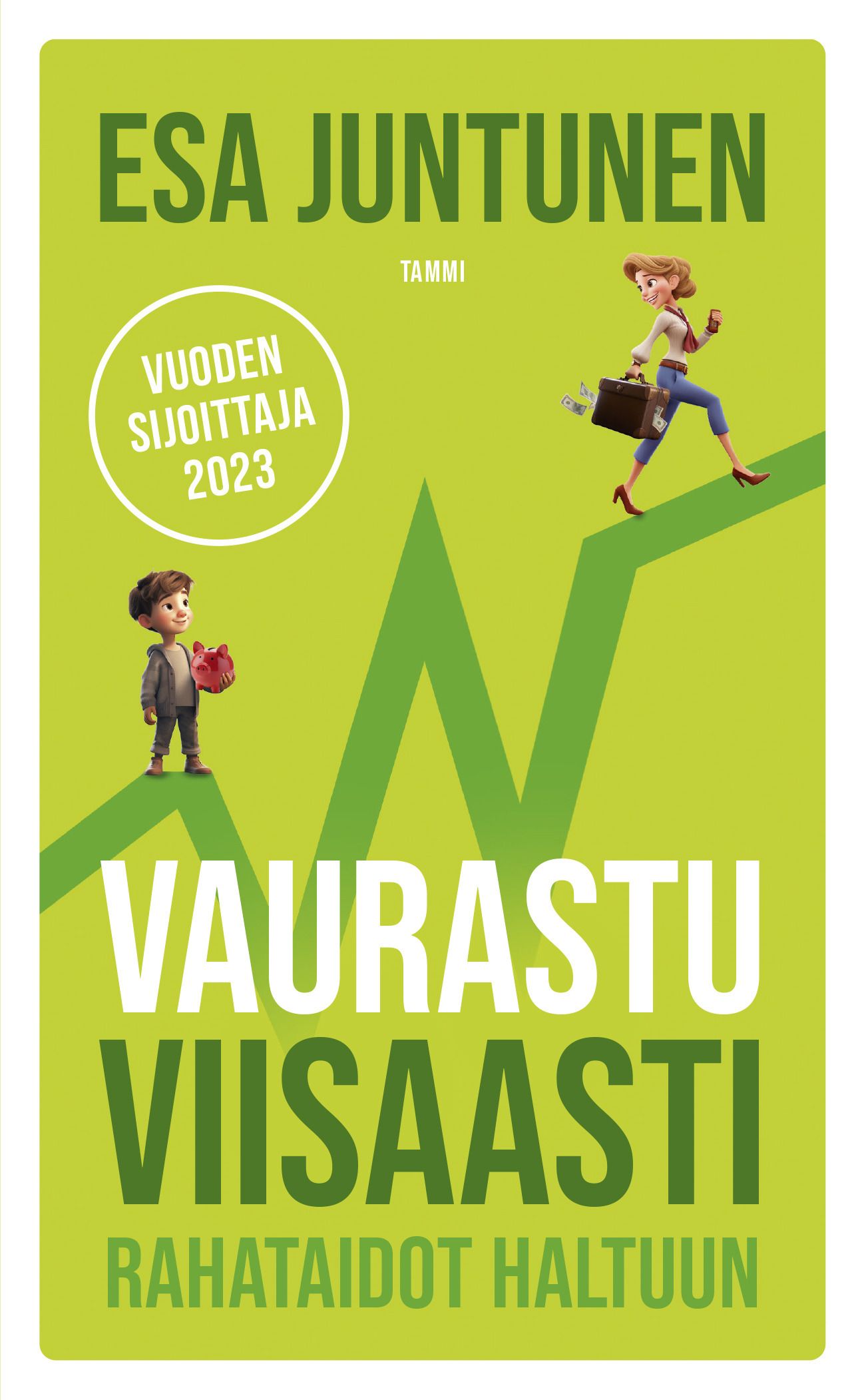 Esa Juntunen : Vaurastu viisaasti
