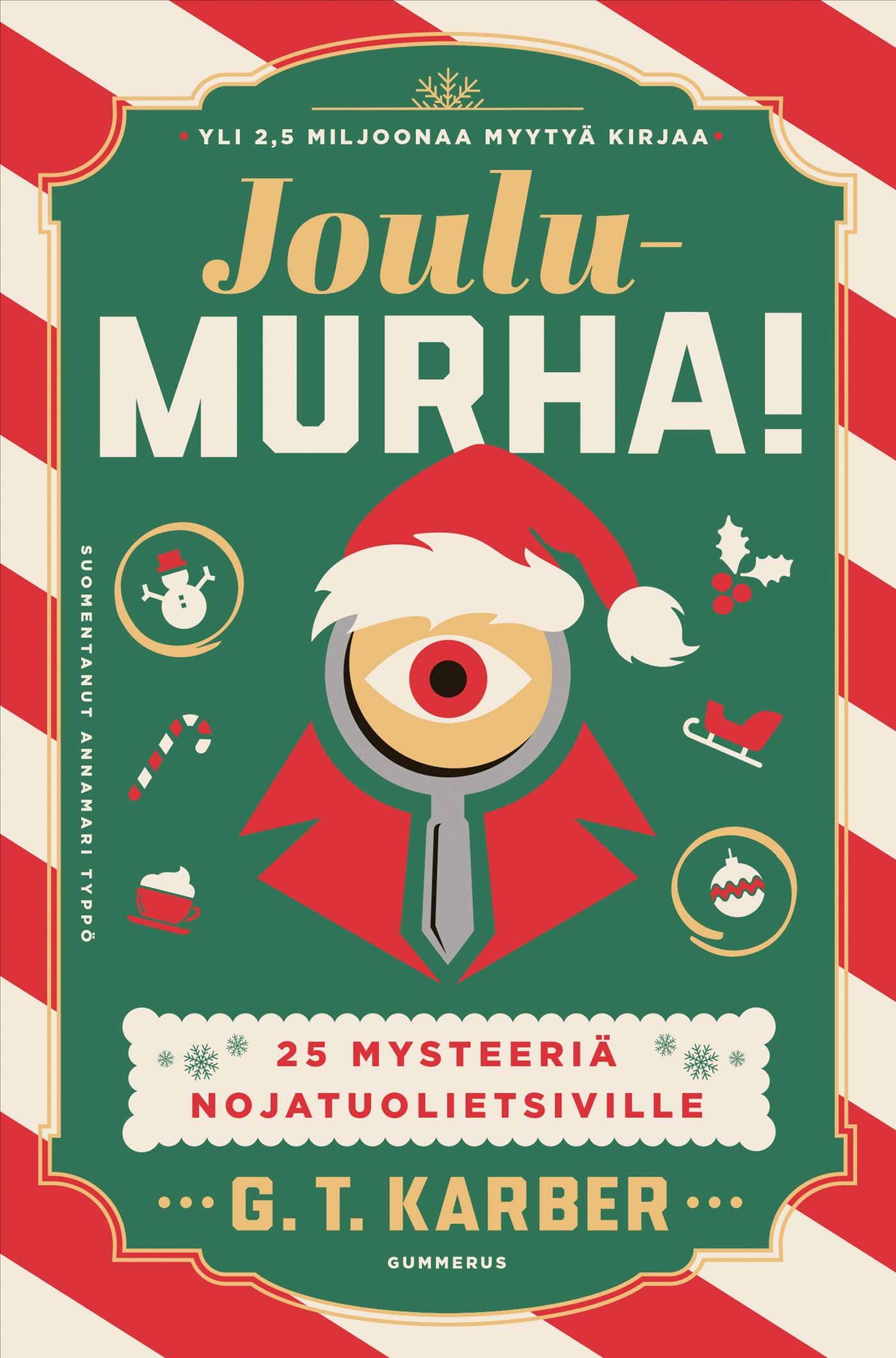 G. T. Karber : Joulu-Murha! - 25 mysteeriä nojatuolietsiville