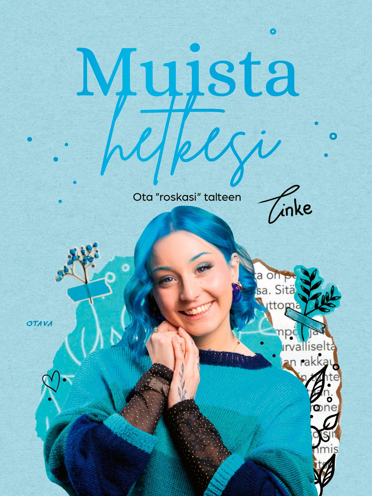 Tinke : Muista hetkesi