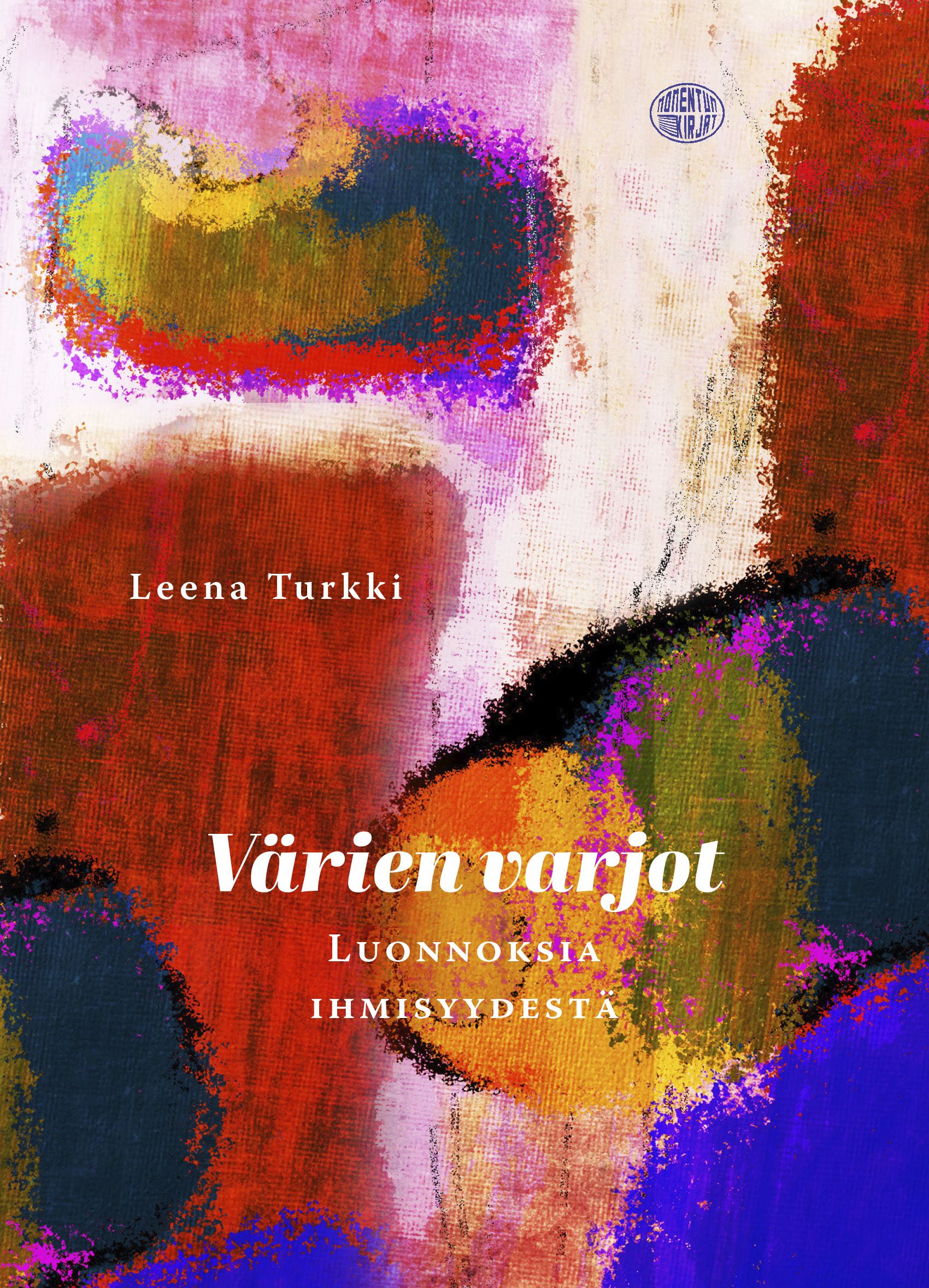 Leena Turkki : Värien varjot