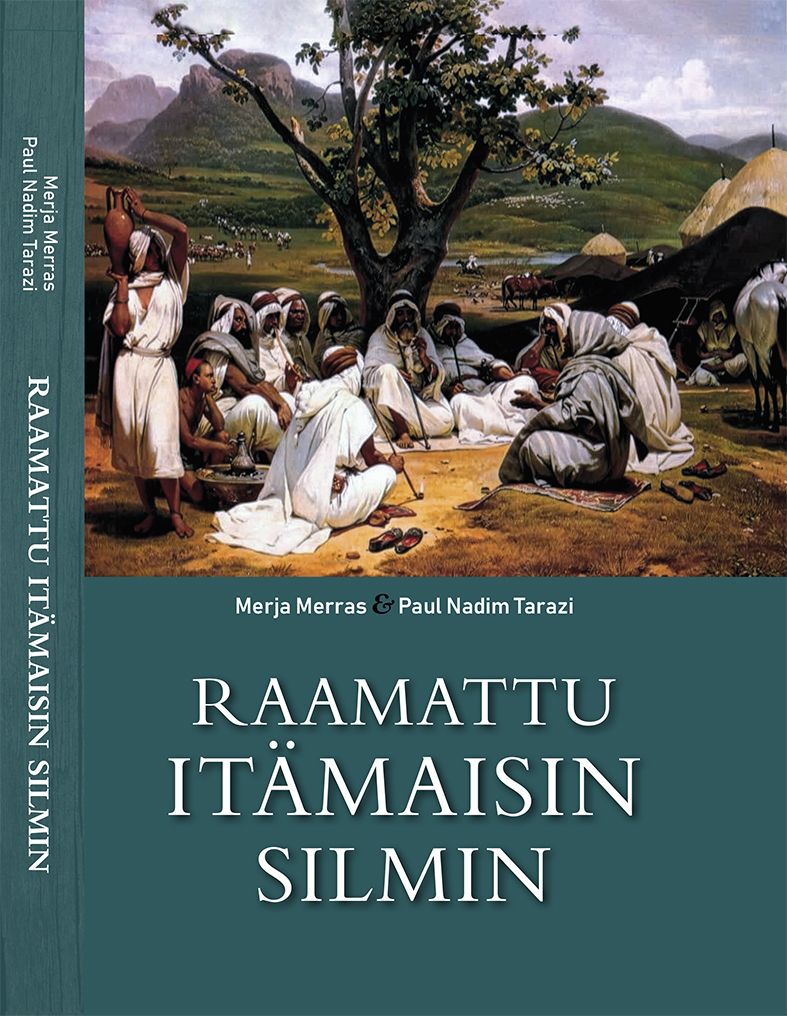 Merja Merras & Paul Nadim Tarazi : Raamattu itämaisin silmin