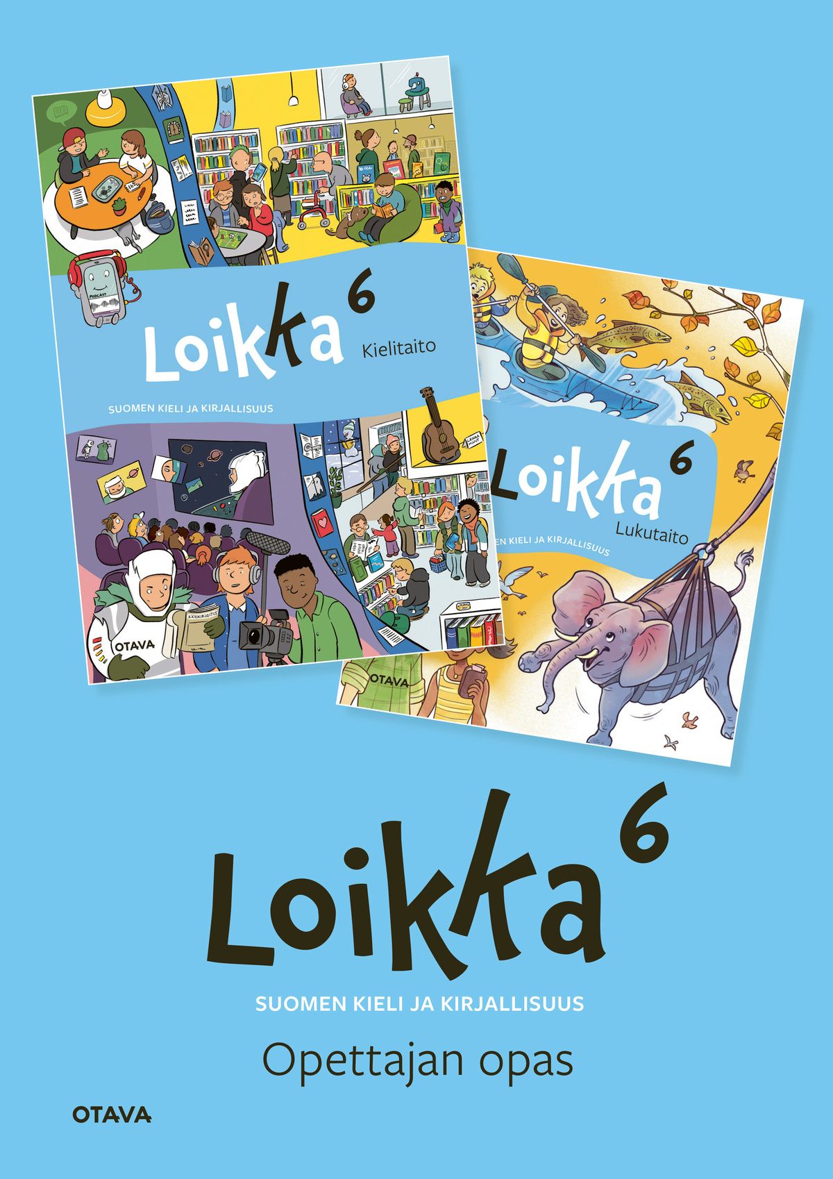 Oona Heiskala & Minna Konttinen & Mervi Maatela & Katri Parviainen & Raini Sipilä : Loikka 6 opettajan opas
