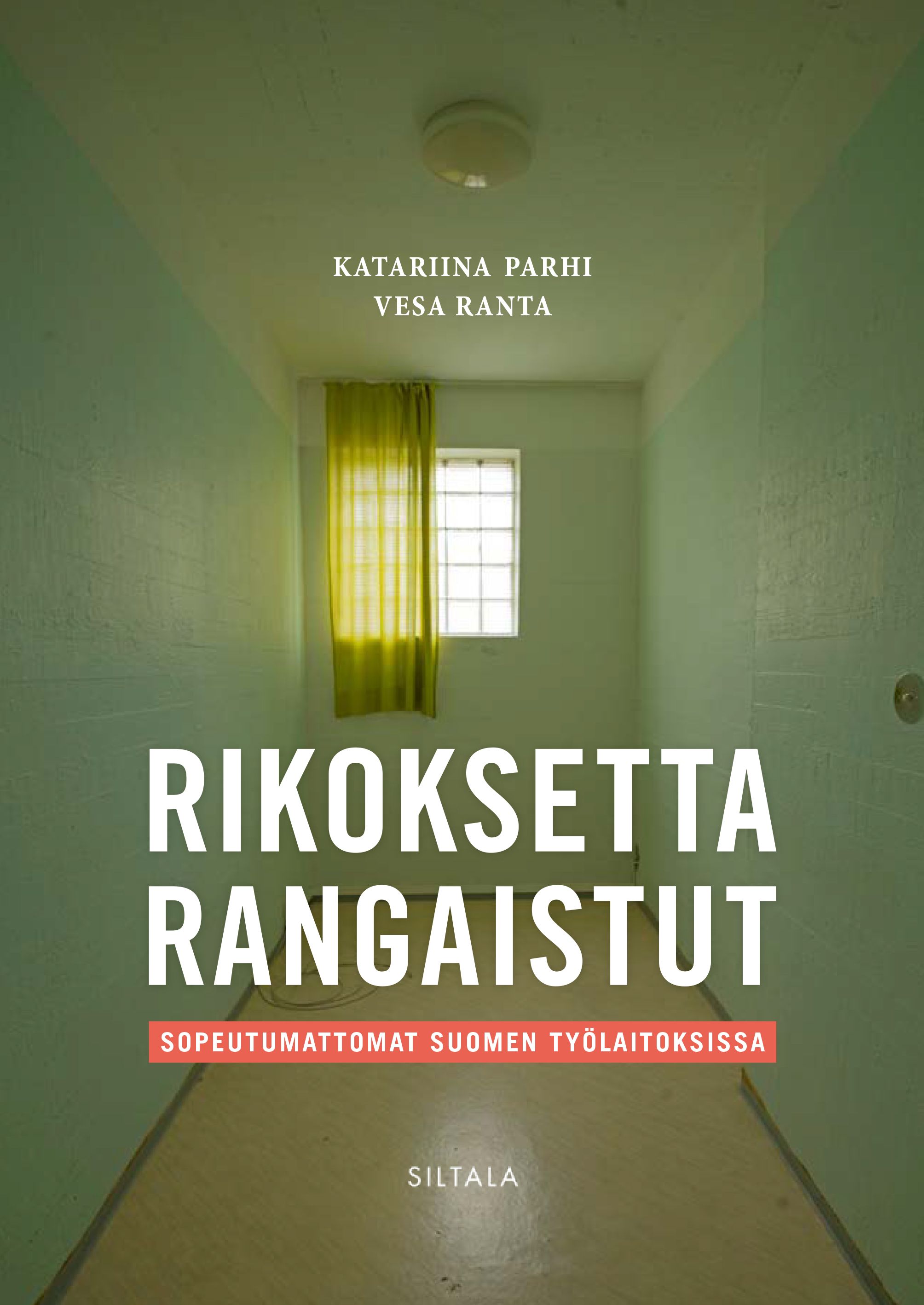 Katariina Parhi : Rikoksetta rangaistut