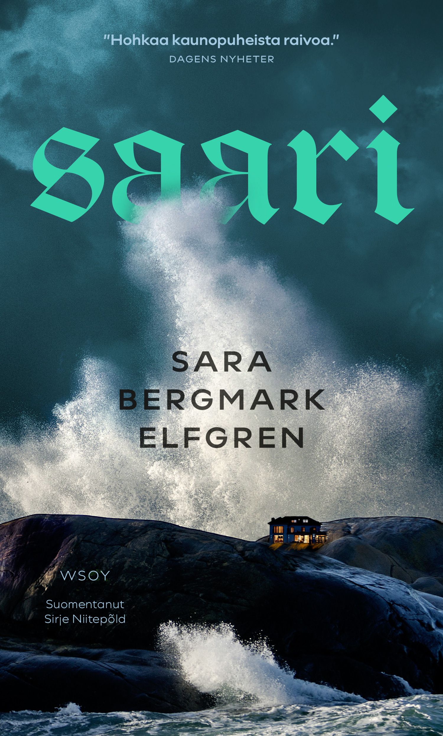 Sara Bergmark Elfgren : Saari