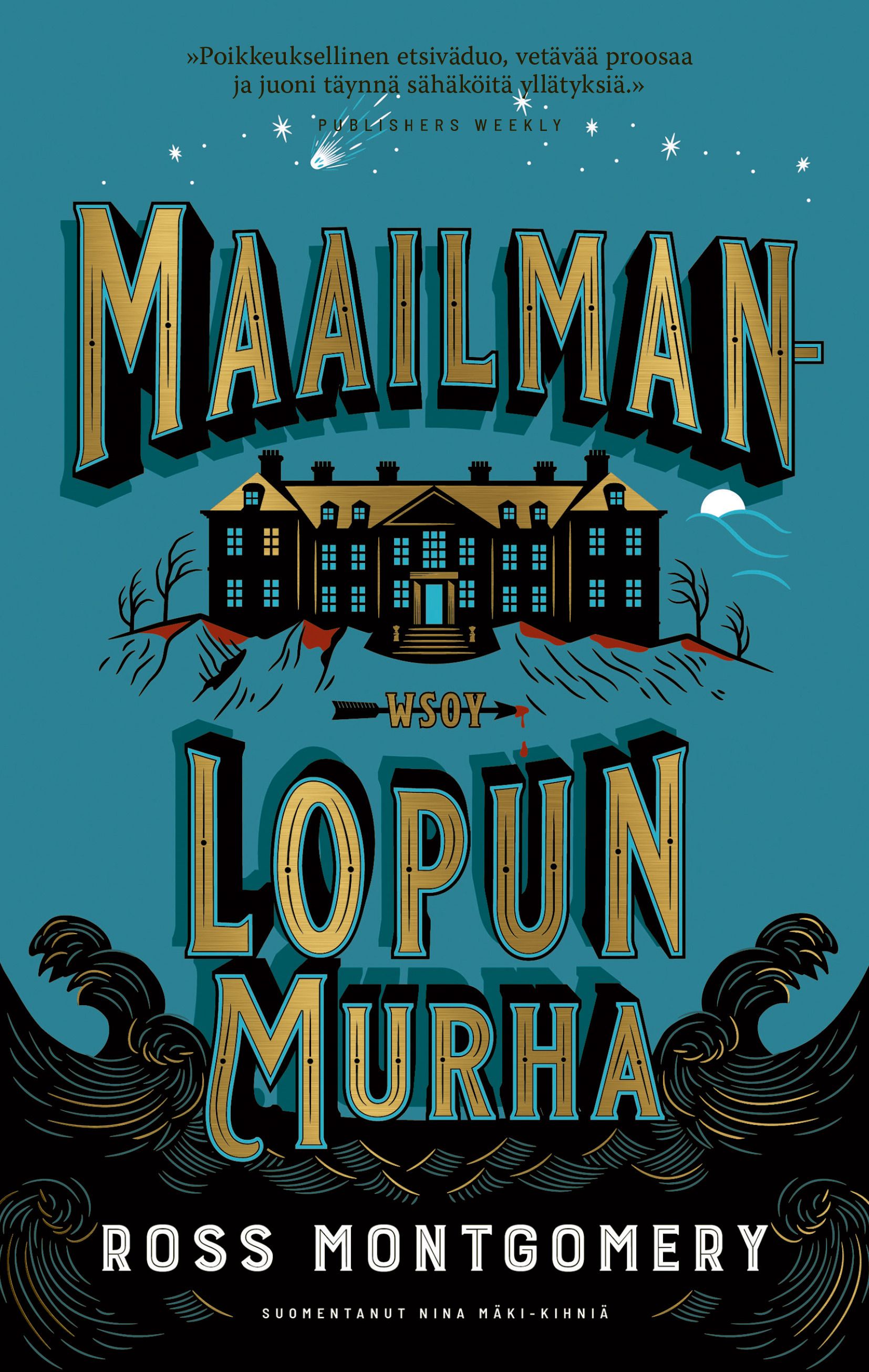 Ross Montgomery : Maailmanlopun murha