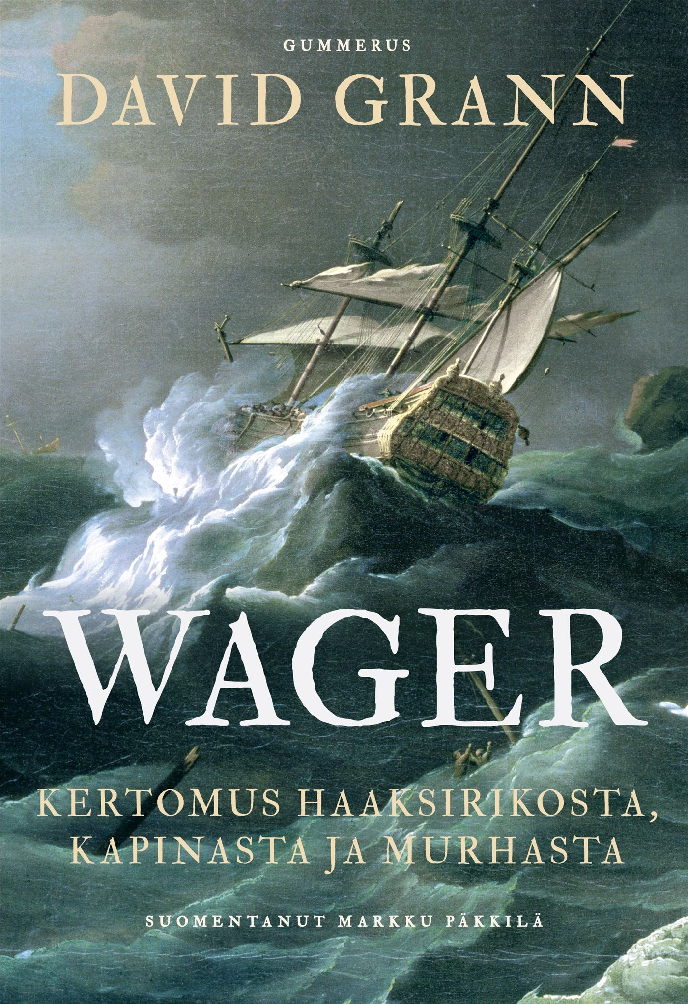 David Grann : Wager