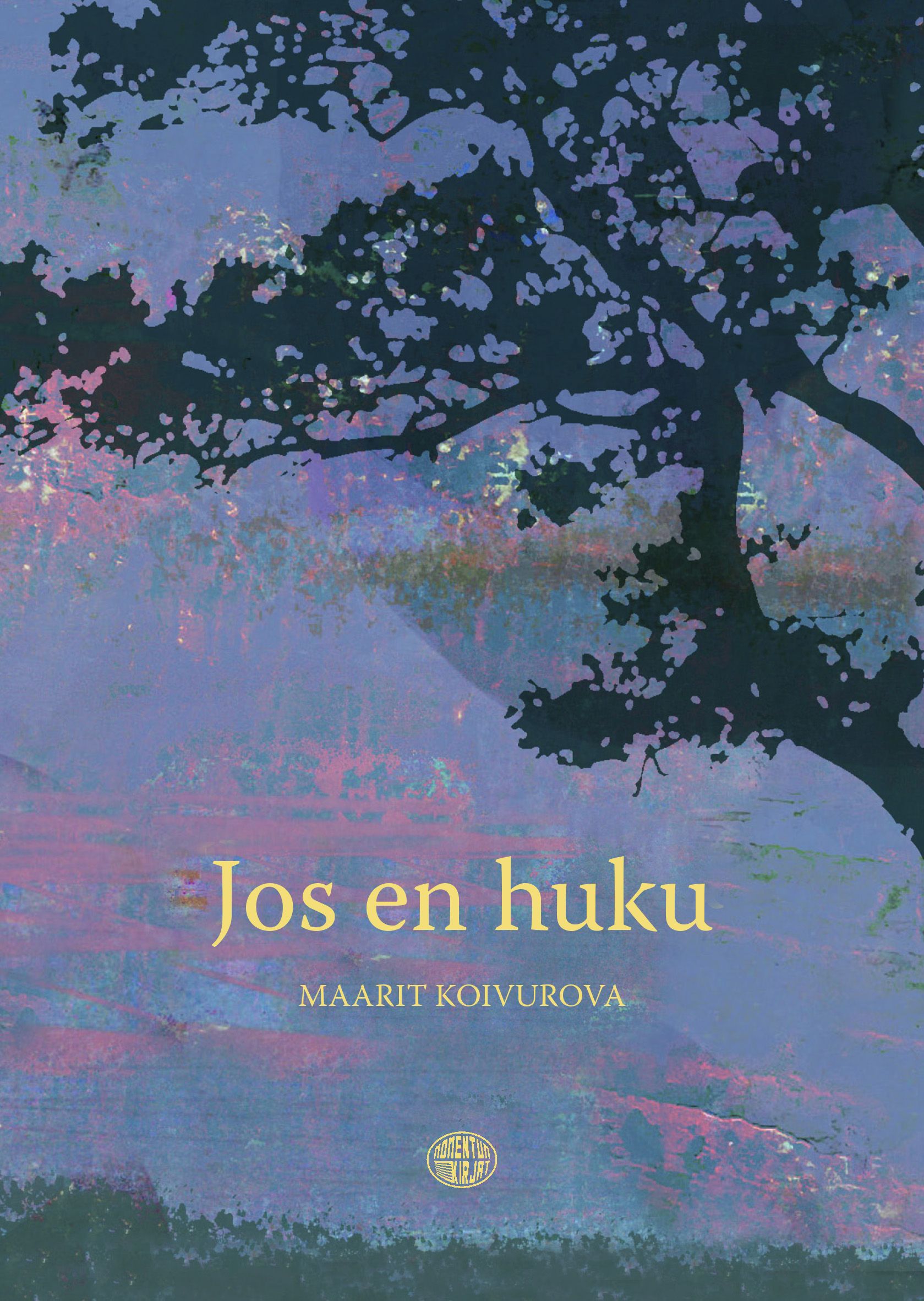 Maarit Koivurova : Jos en huku