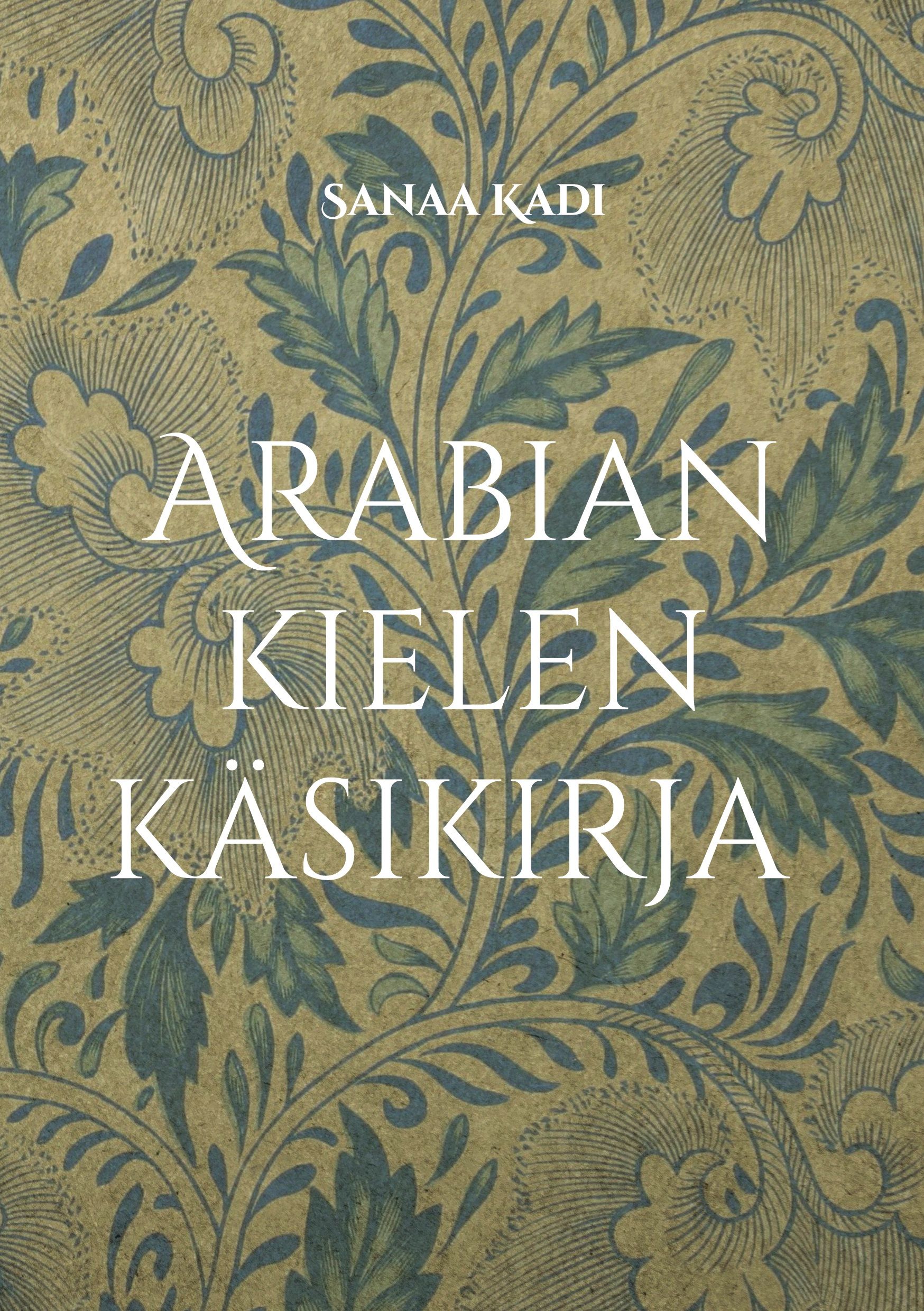 Sanaa Kadi : Arabian kielen  käsikirja