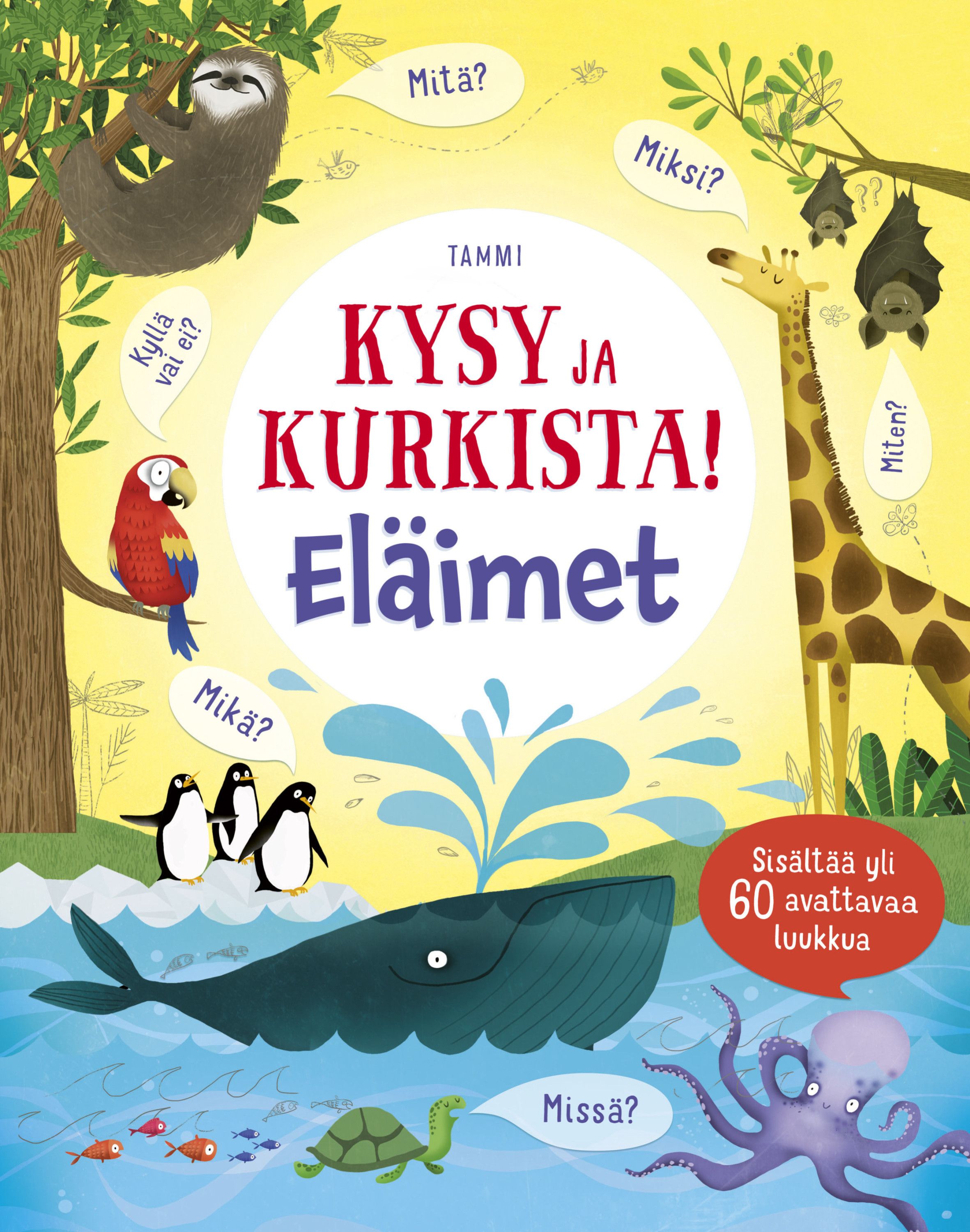 Katie Daynes : Kysy ja kurkista! Eläimet