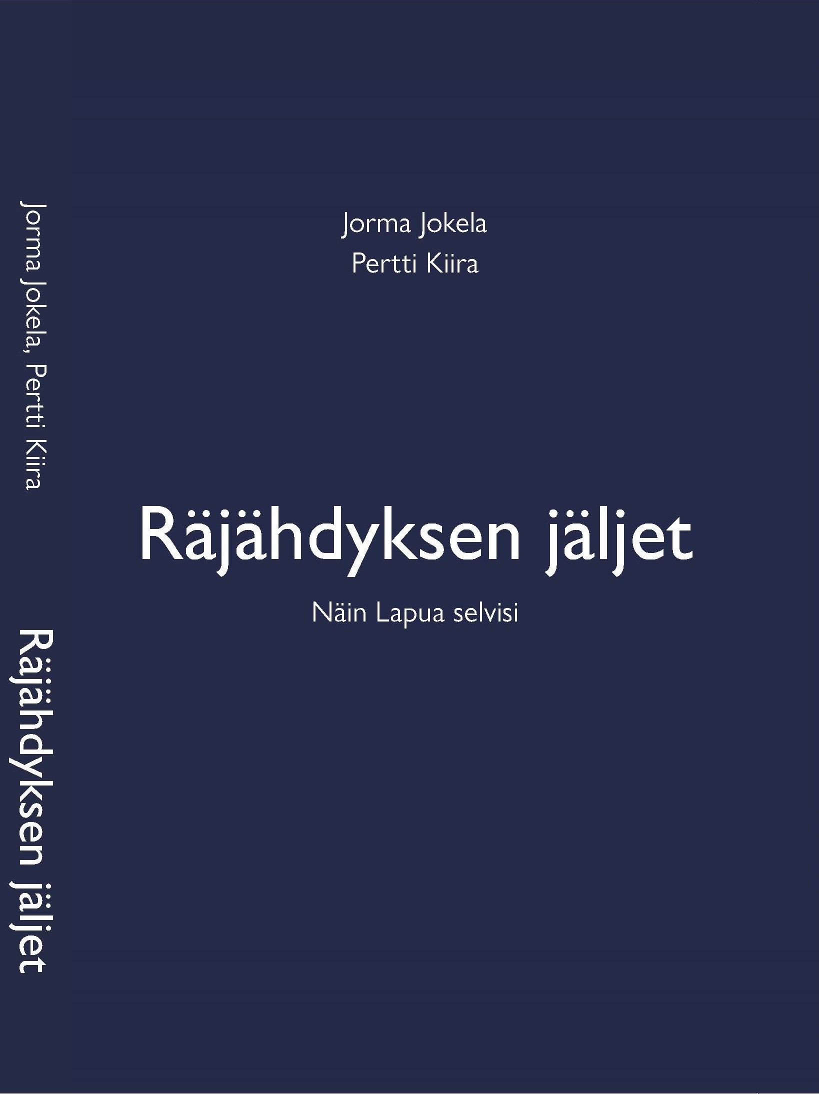 Jorma Jokela & Pertti Kiira : Räjähdyksen jäljet