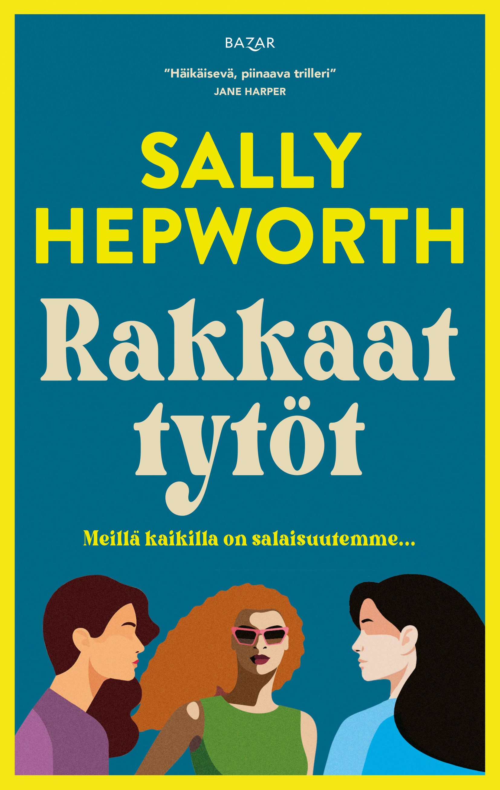 Sally Hepworth : Rakkaat tytöt