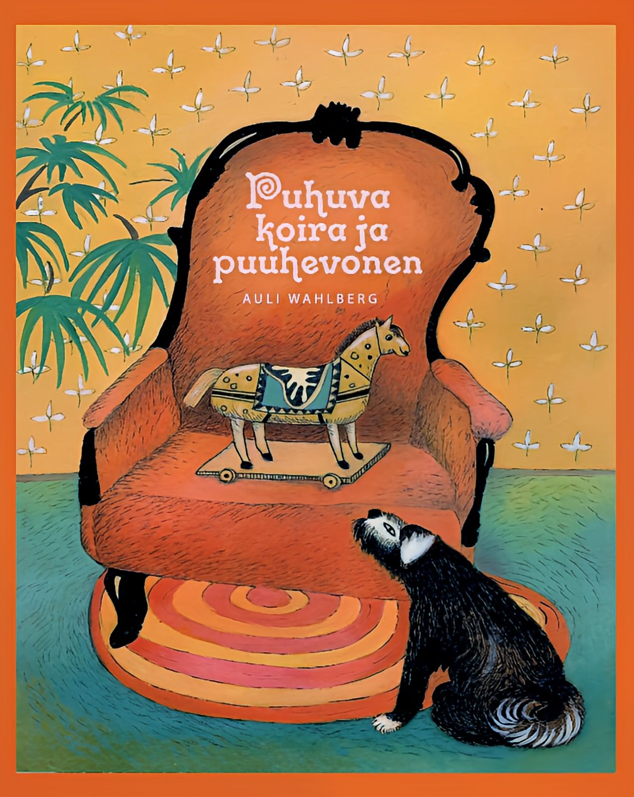 Auli Wahlberg : Puhuva koira ja puuhevonen