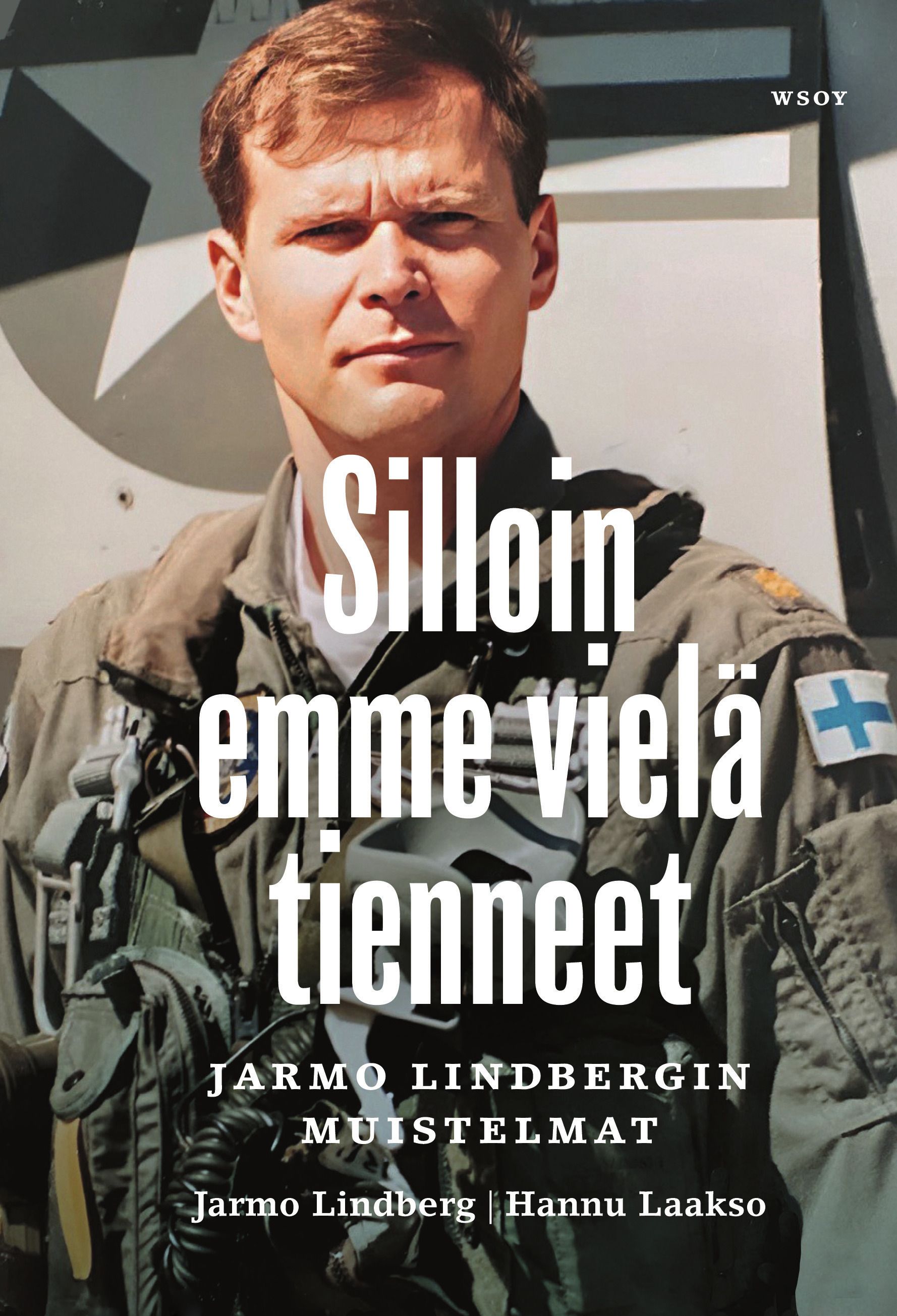 Jarmo Lindberg & Hannu Laakso : Silloin emme vielä tienneet