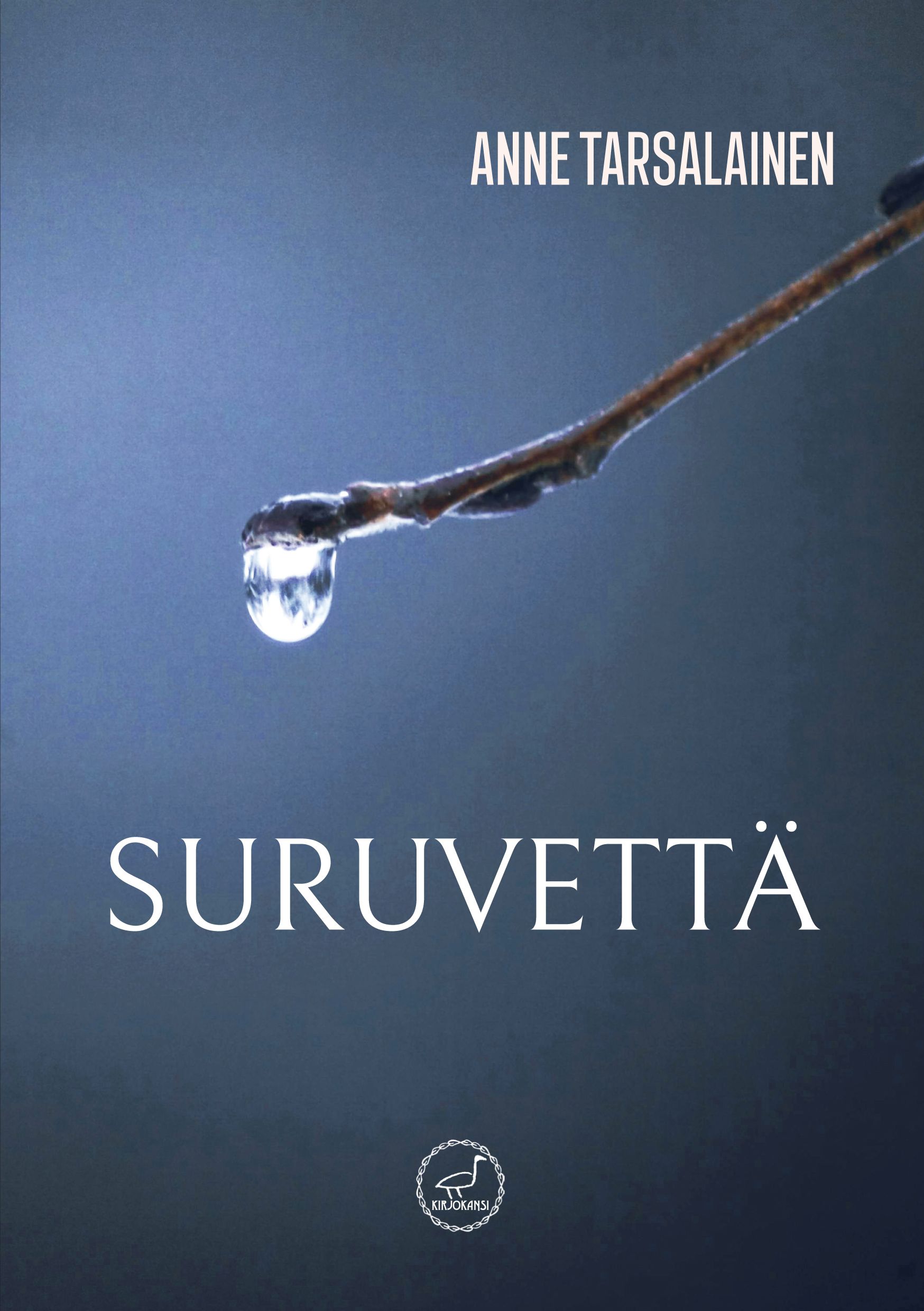 Anne Tarsalainen : Suruvettä