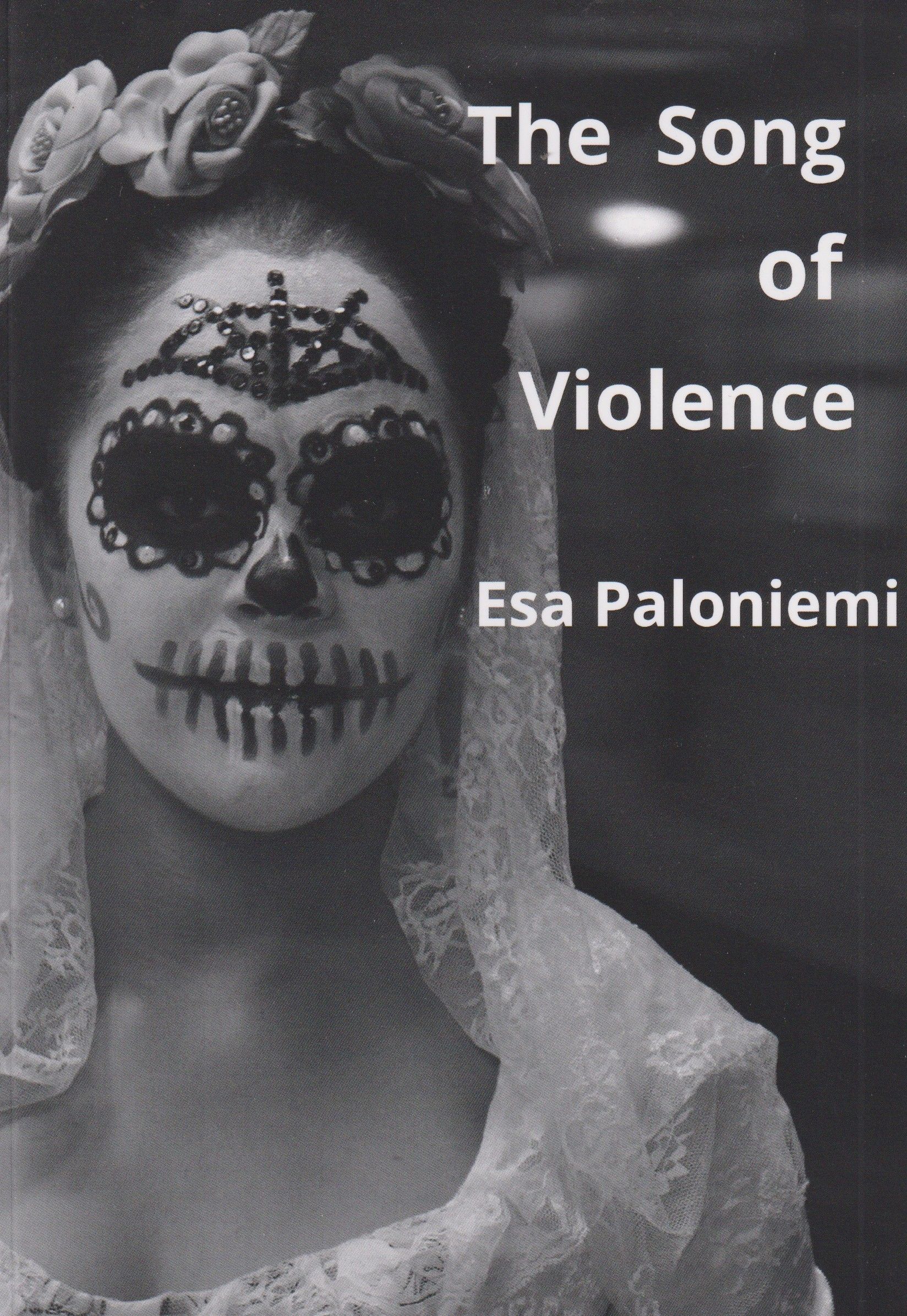 Esa Paloniemi : The Song of Violence
