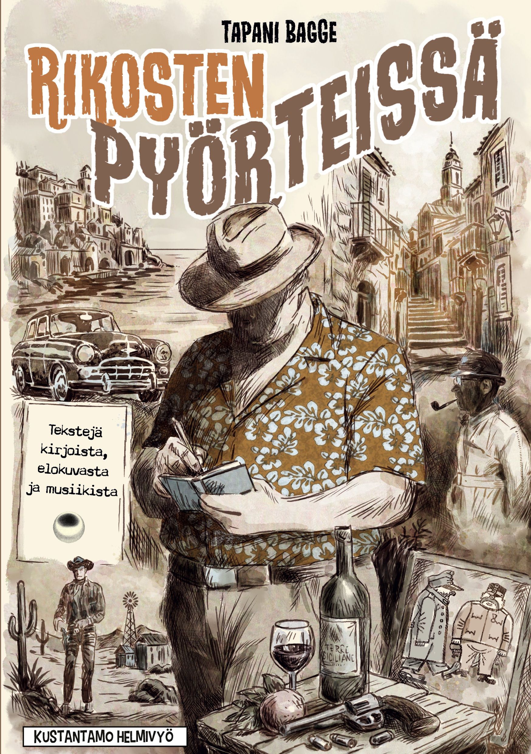 Tapani Bagge : Rikosten pyörteissä
