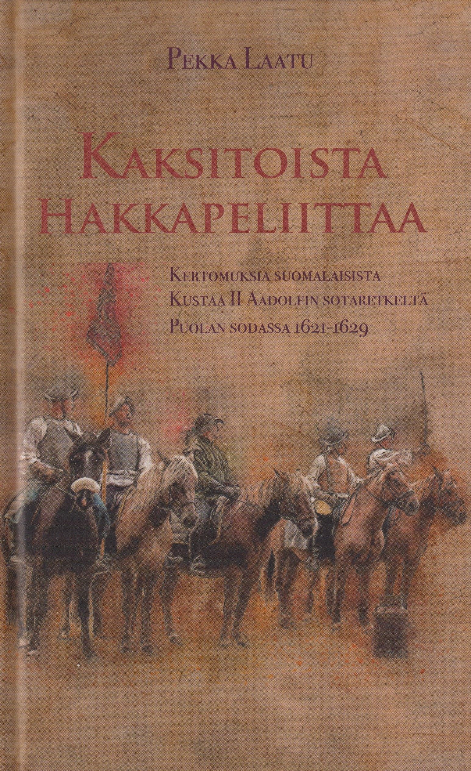 Pekka Laatu : Kaksitoista hakkapeliittaa