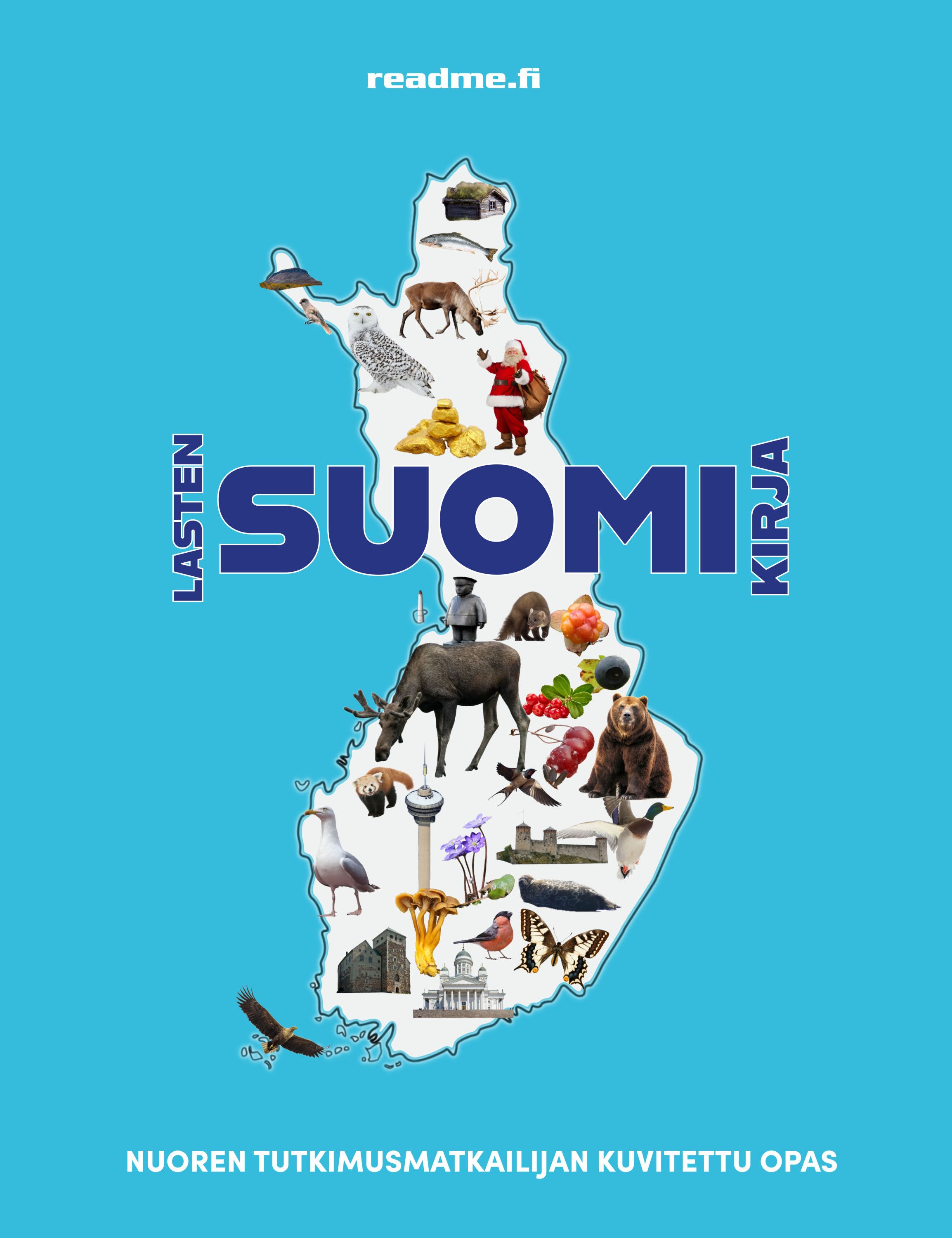Viljami Ovaskainen & Minna Ovaskainen : Lasten Suomi - Nuoren tutkimusmatkailijan kuvitettu opas