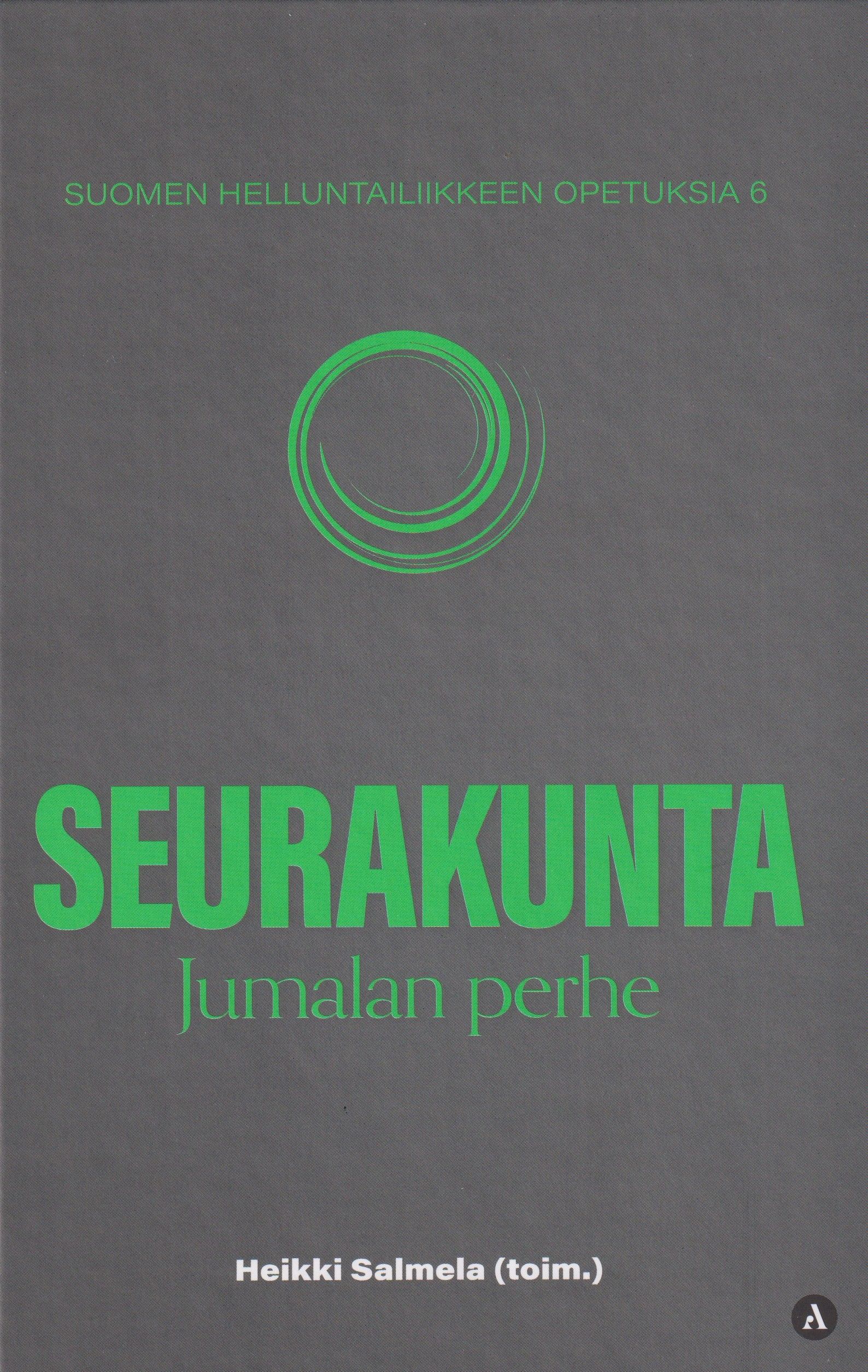 Heikki Salmela : Seurakunta - Jumalan perhe