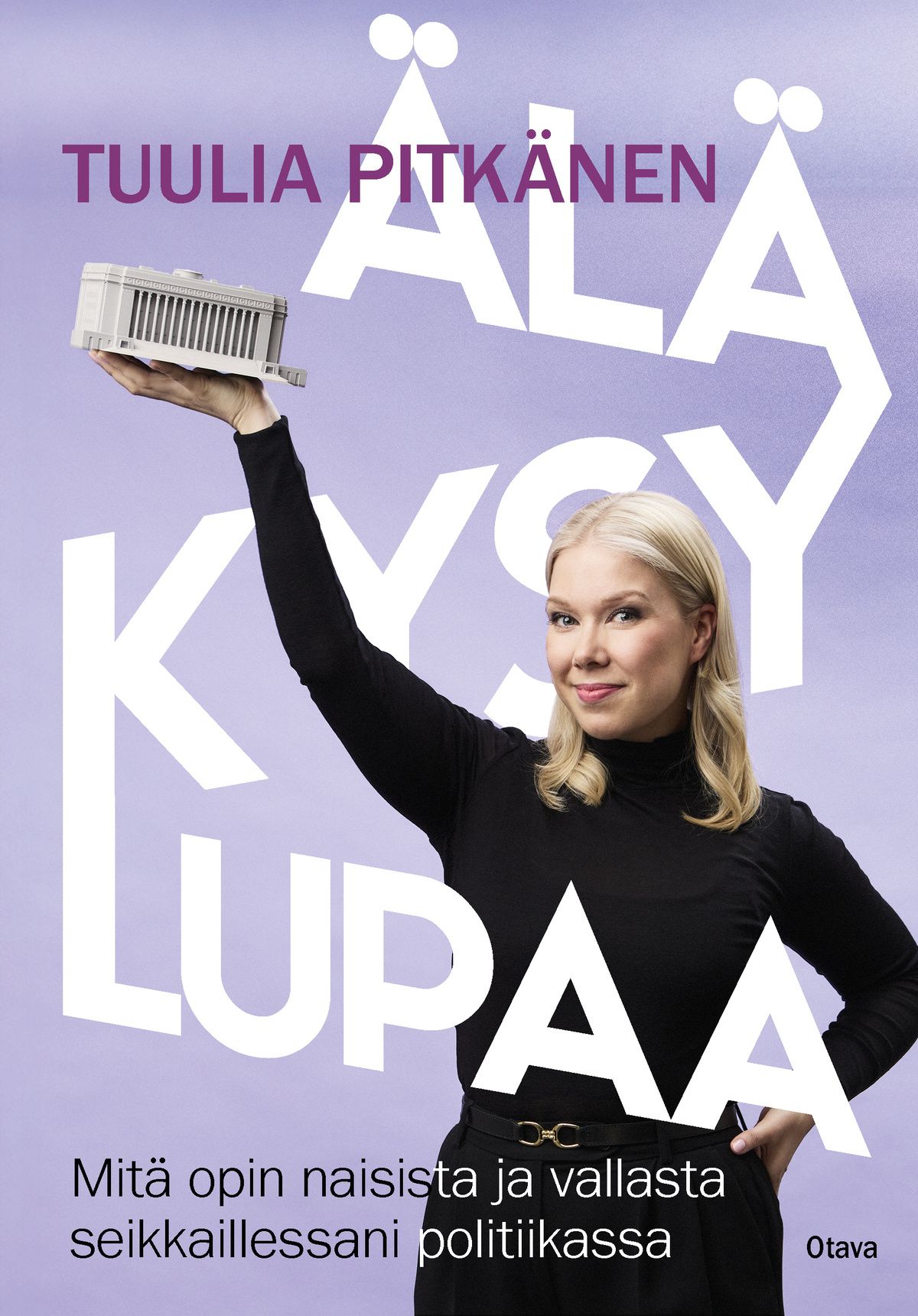 Tuulia Pitkänen : Älä kysy lupaa