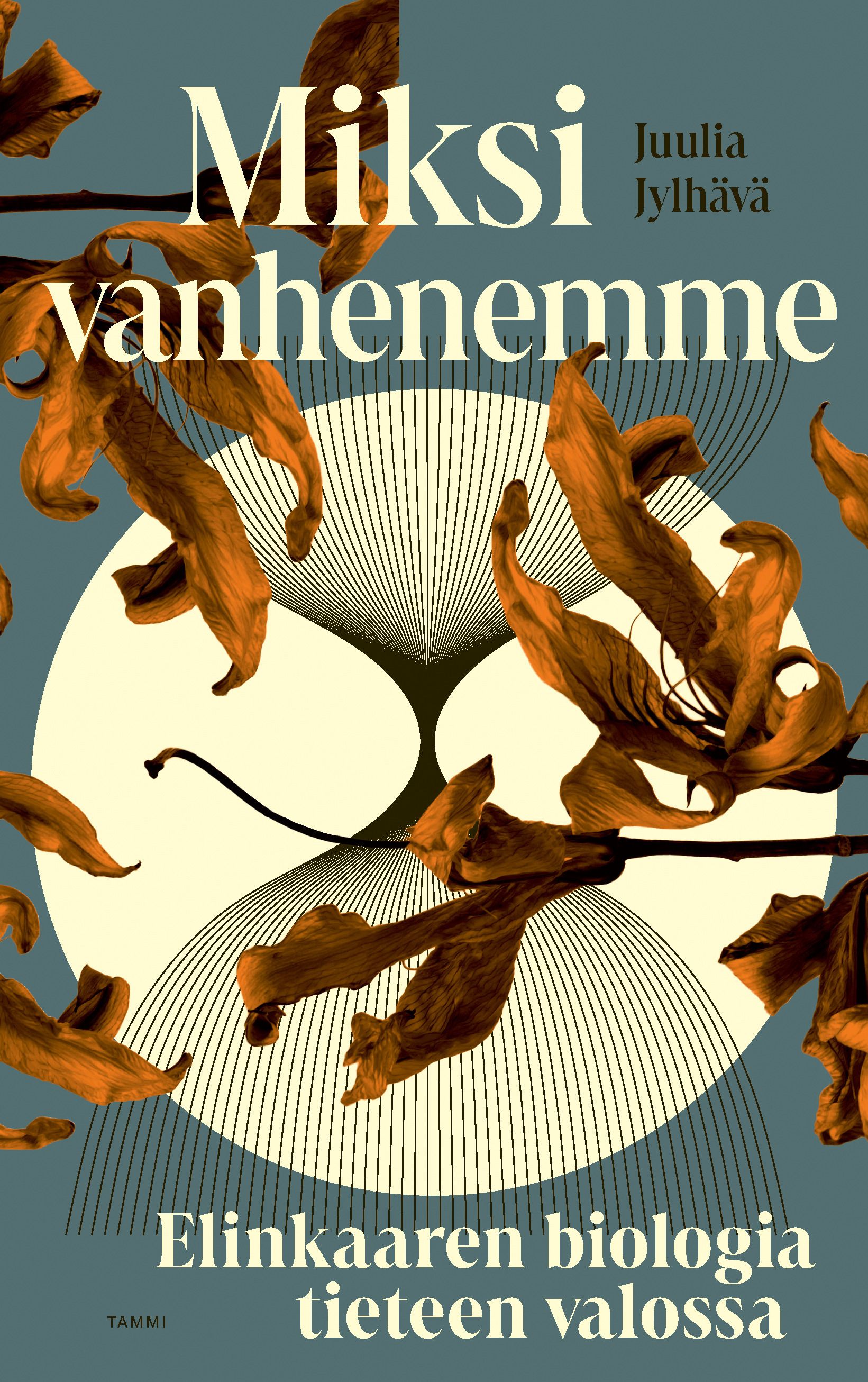Juulia Jylhävä : Miksi vanhenemme