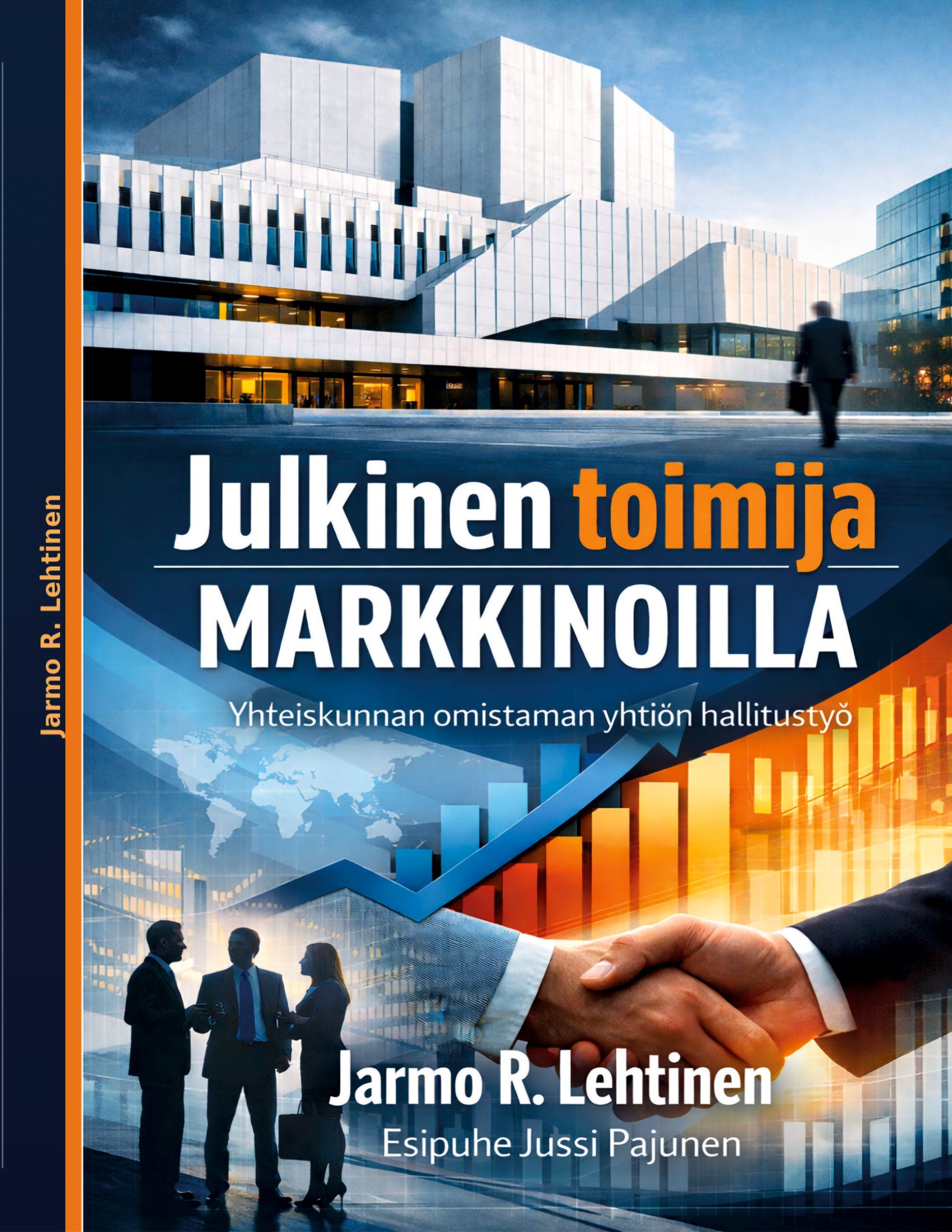 Jarmo R. Lehtinen : Julkinen toimija markkinoilla