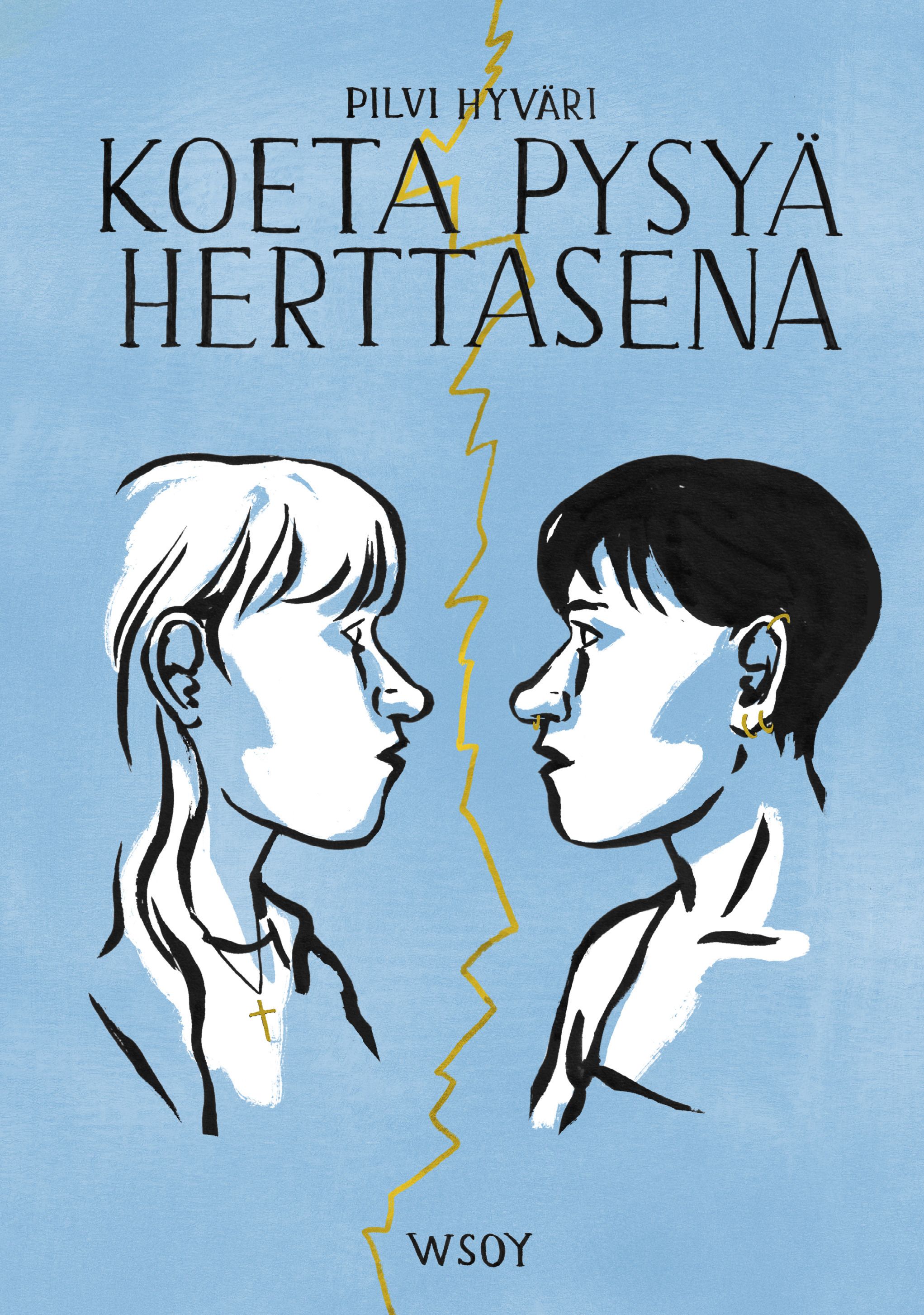 Pilvi Hyväri : Koeta pysyä herttasena