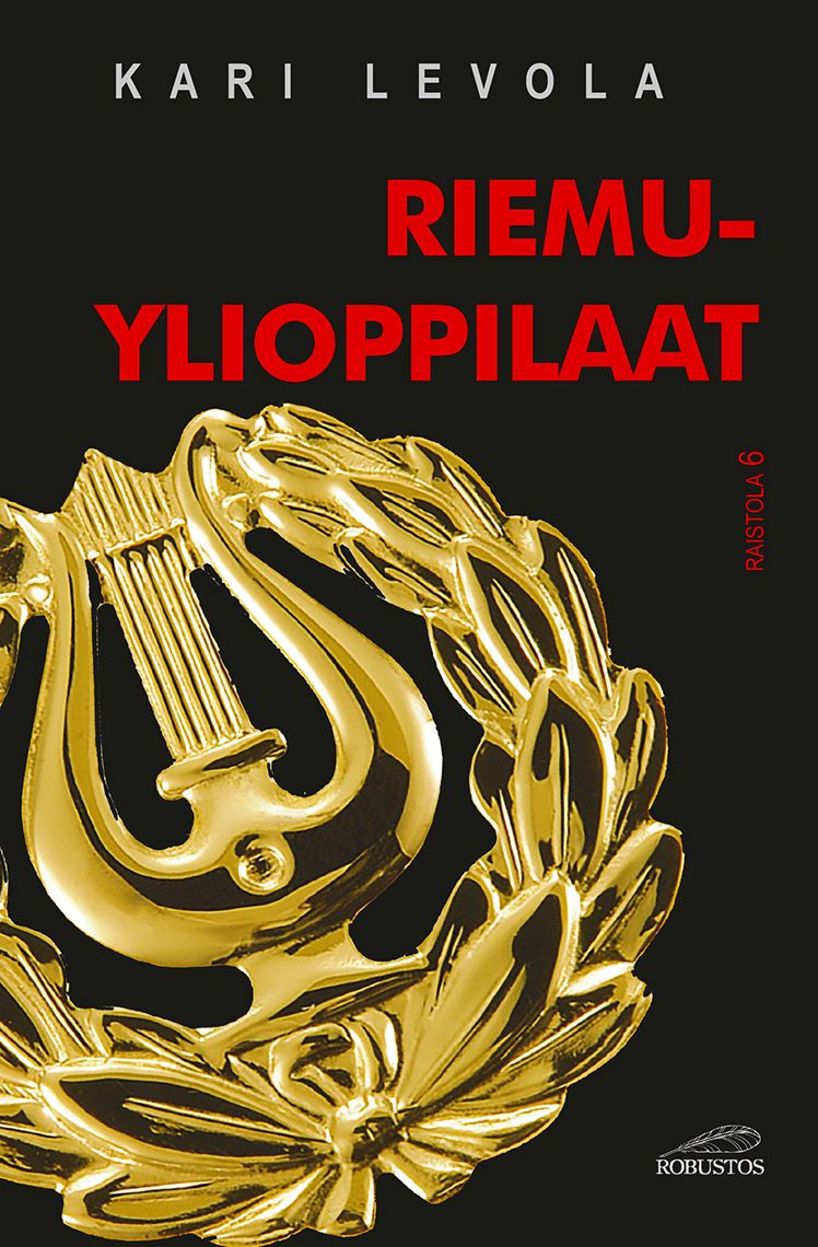Kari Levola : Riemuylioppilaat