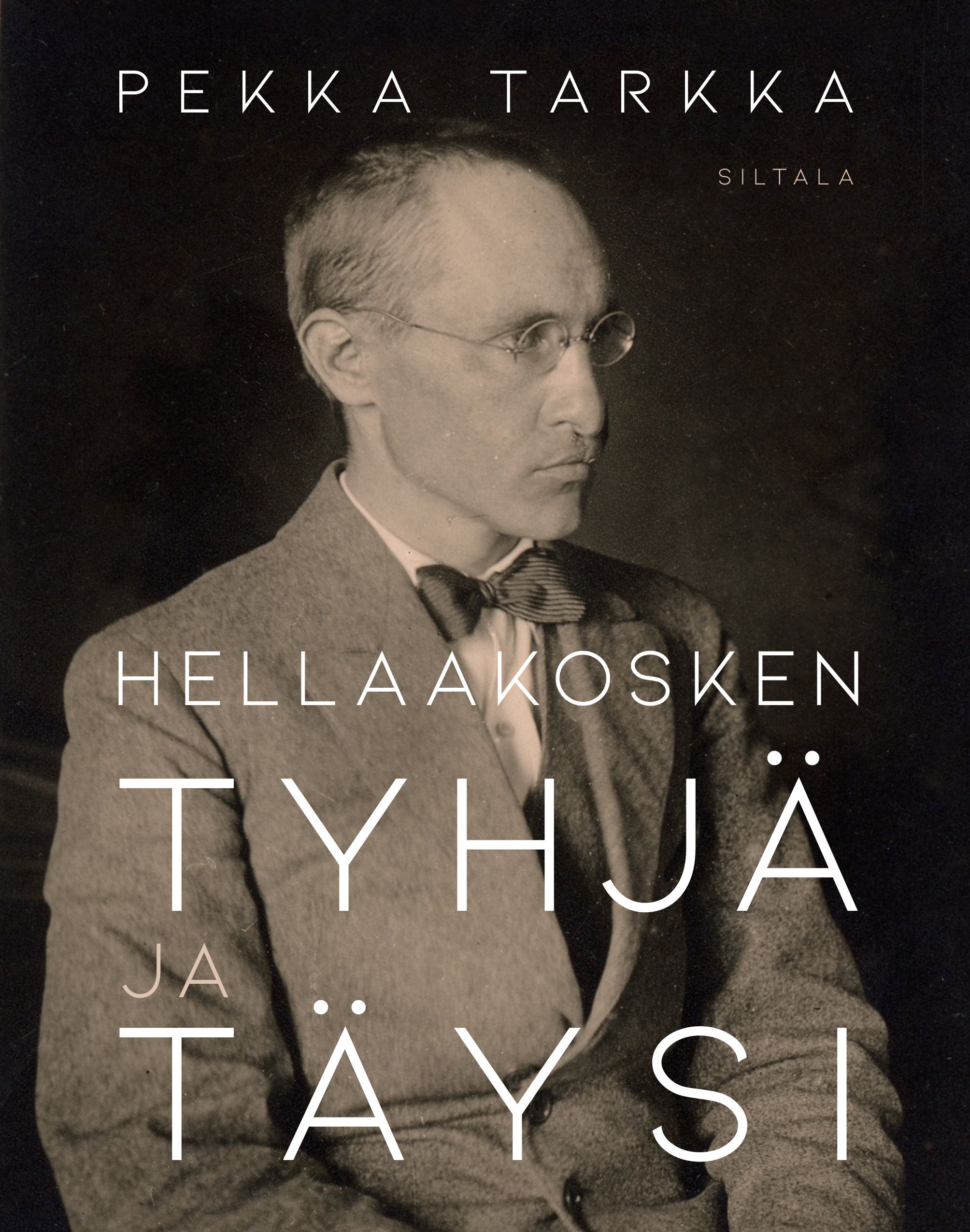 Pekka Tarkka : Hellaakosken tyhjä ja täysi
