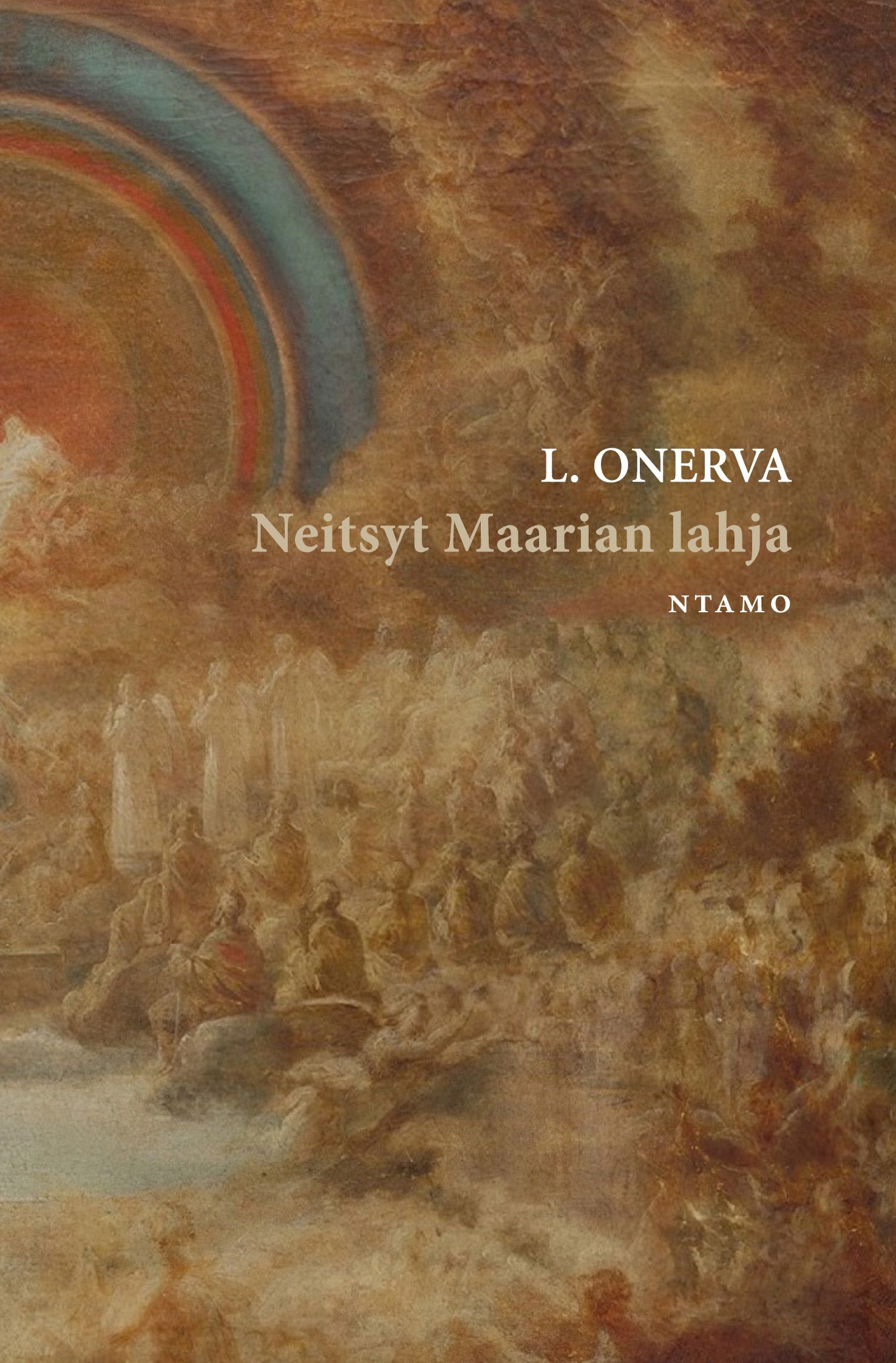 L. Onerva : Neitsyt Maarian lahja