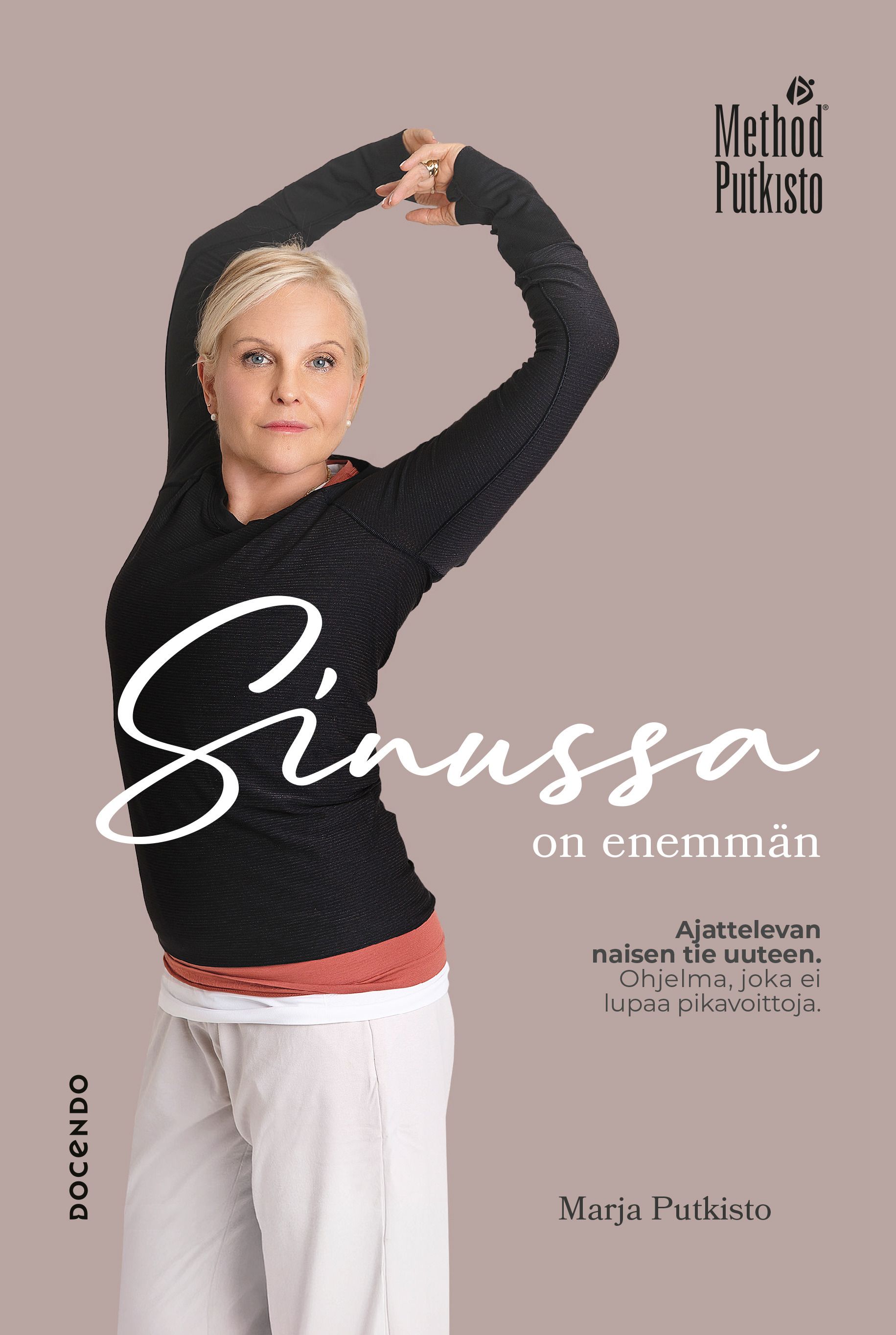 Marja Putkisto : Sinussa on enemmän