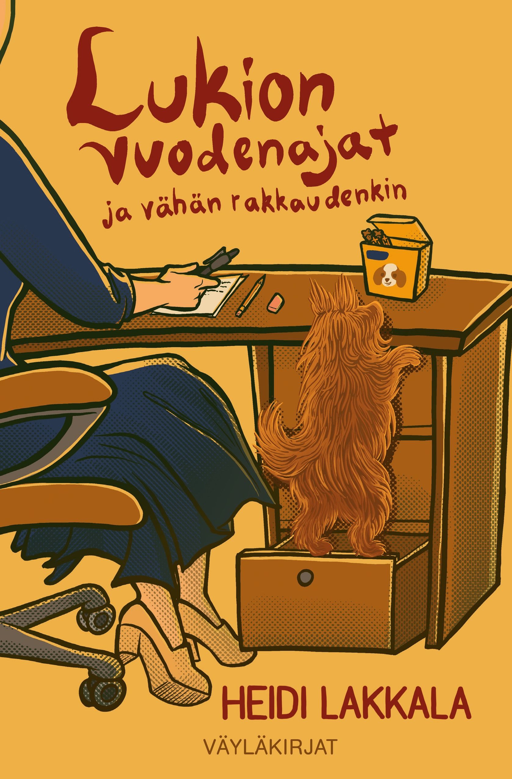 Heidi Lakkala : Lukion vuodenajat ja vähän rakkaudenkin