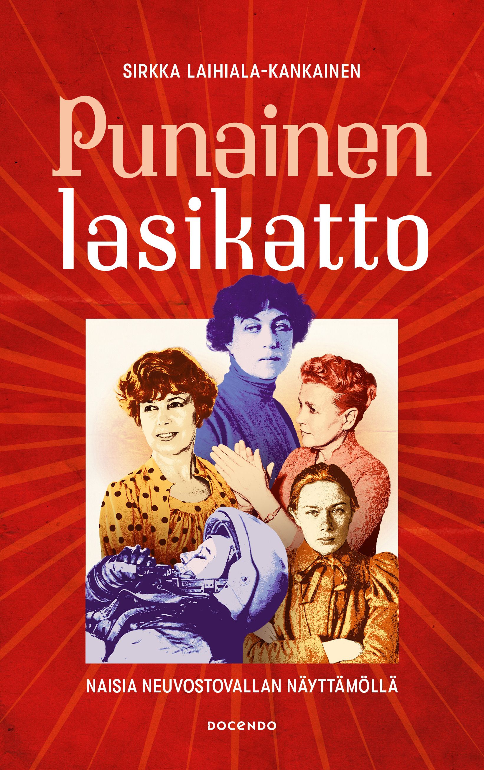 Sirkka Laihiala-Kankainen : Punainen lasikatto