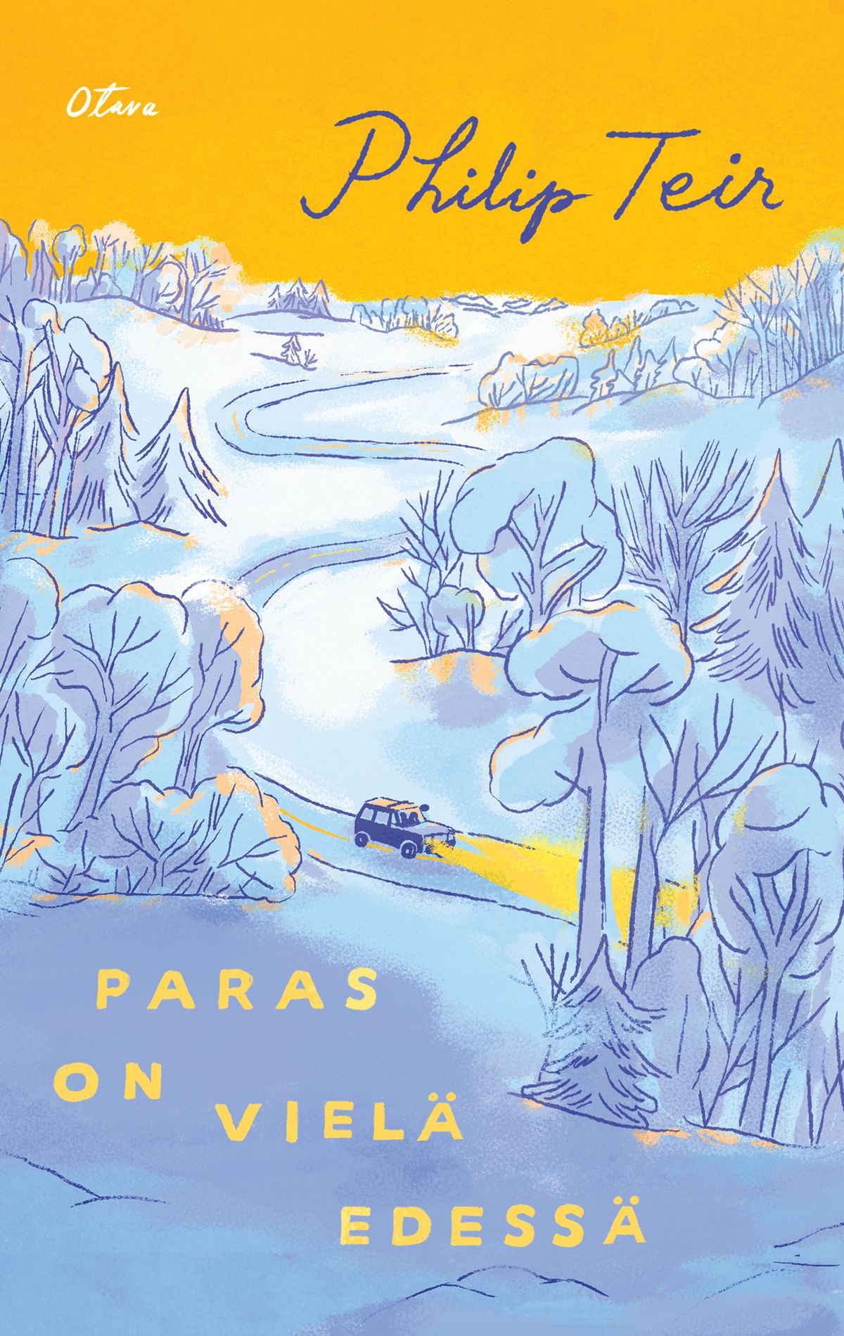 Philip Teir : Paras on vielä edessä