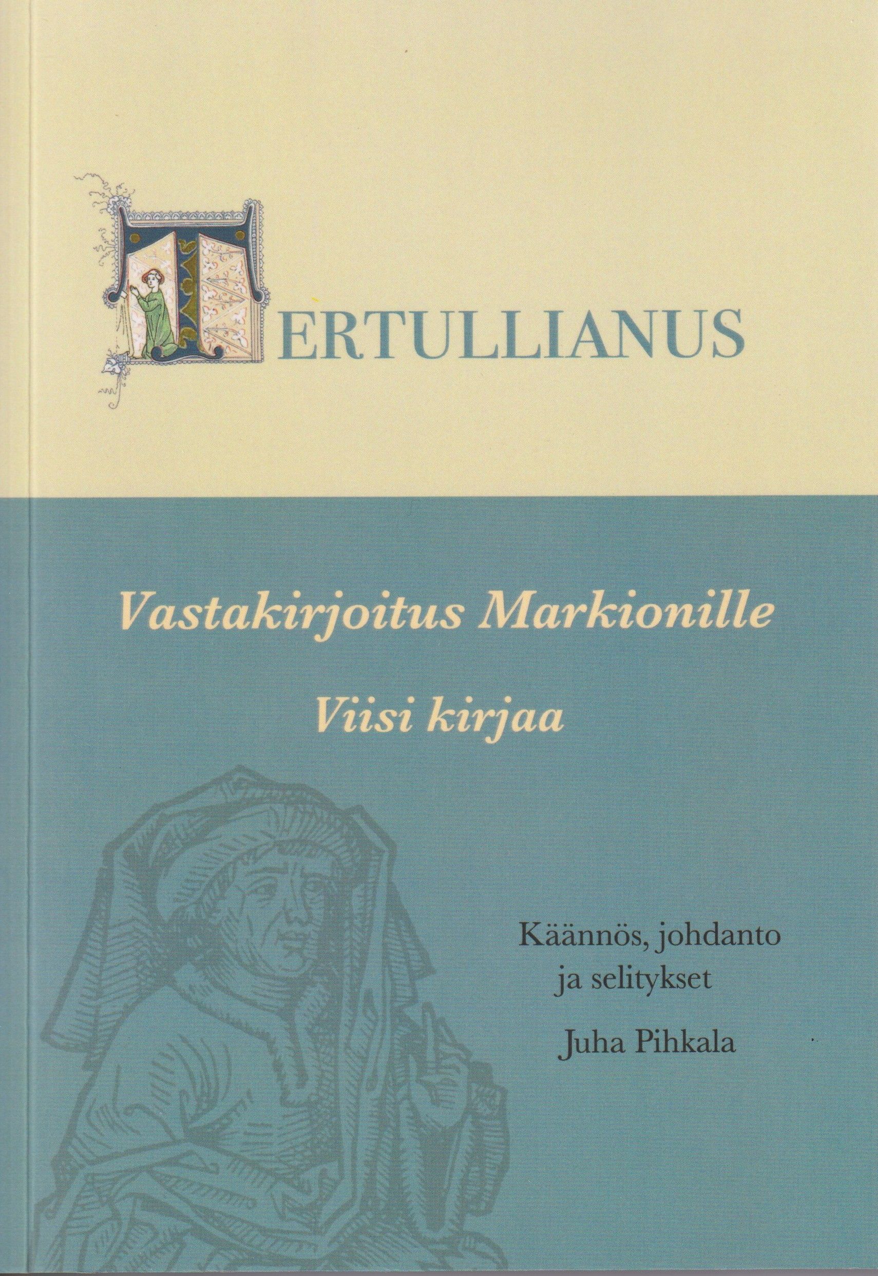Quintus Septimius Florens Tertullianus : Vastakirjoitus Markionille
