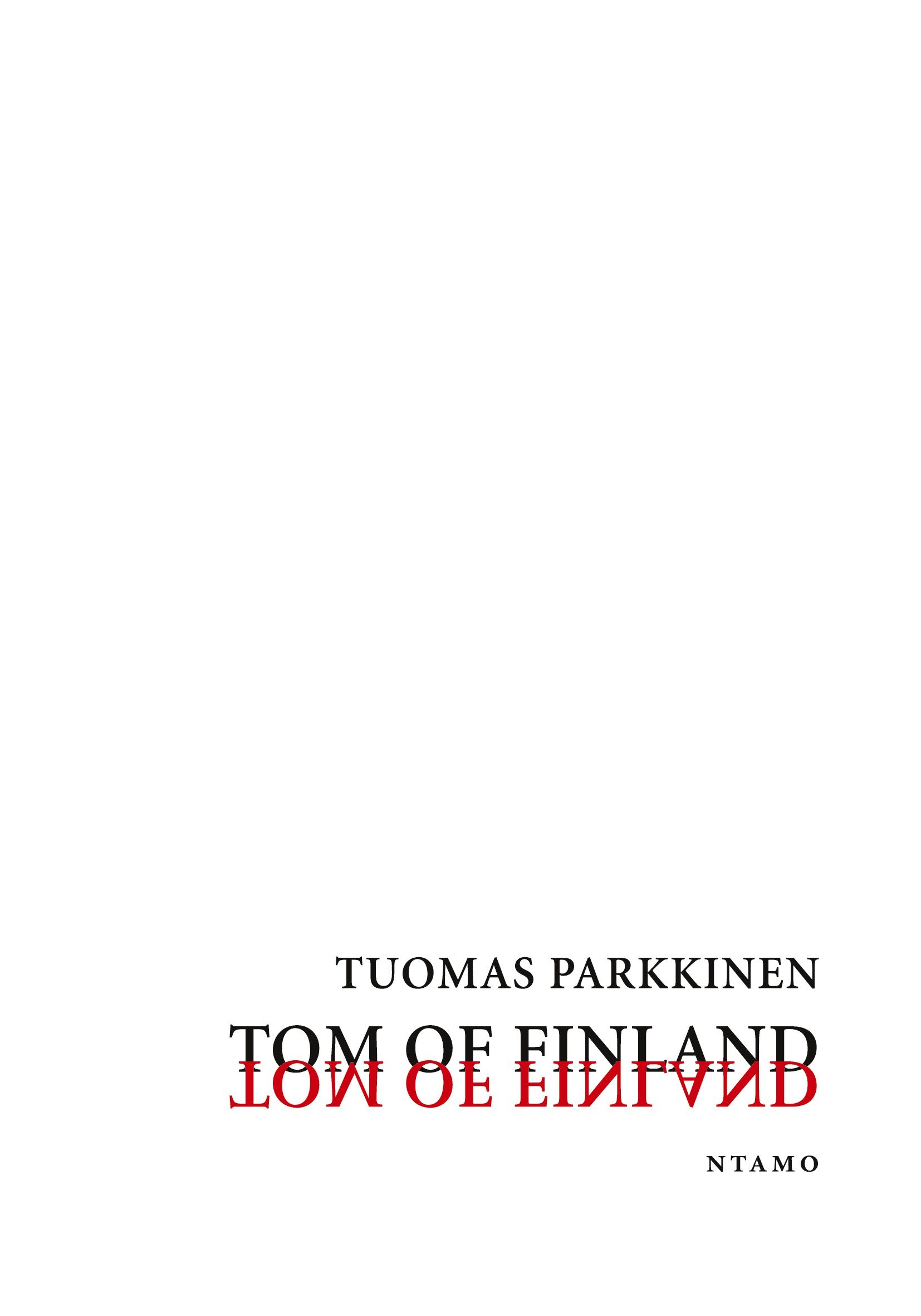 Tuomas Parkkinen : Tom of Finland