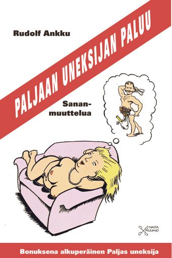 Rudolf Ankku : Paljaan uneksijan paluu