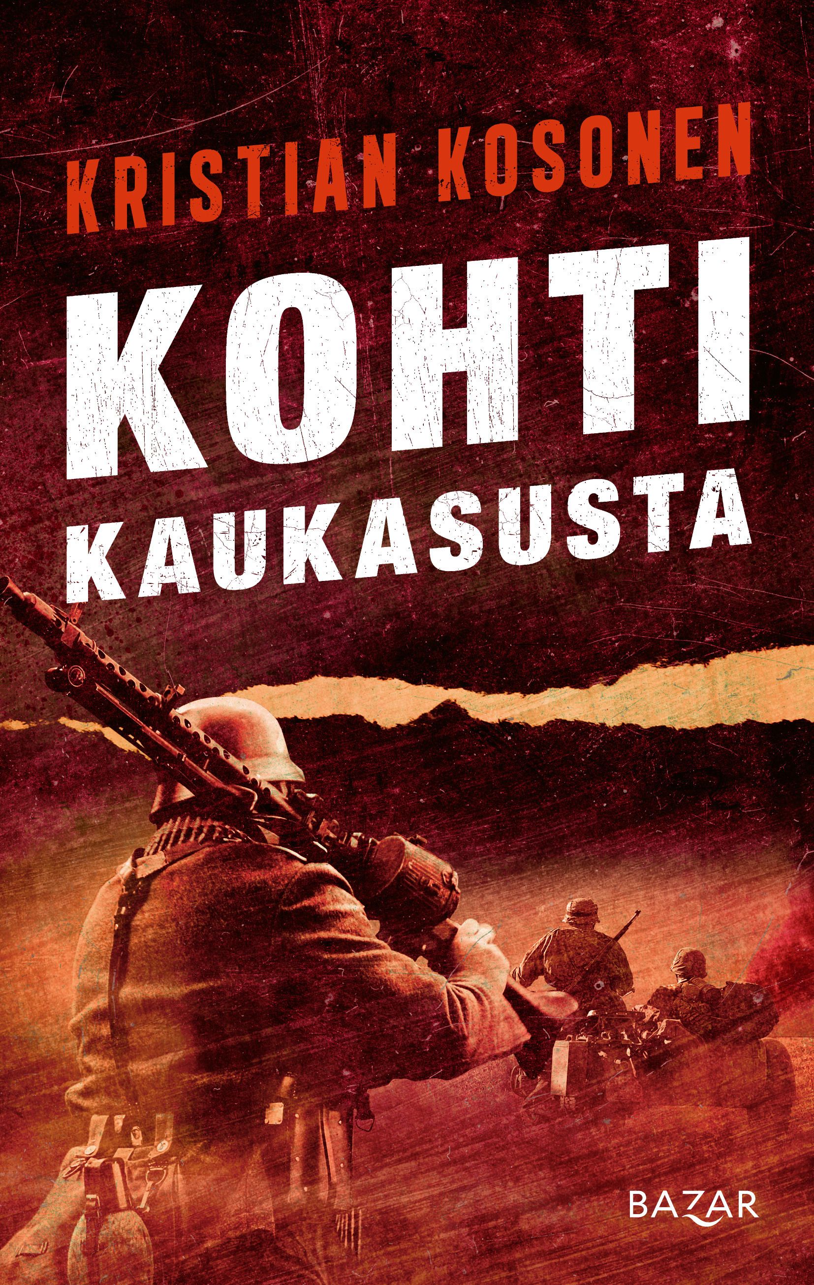 Kristian Kosonen : Kohti Kaukasusta