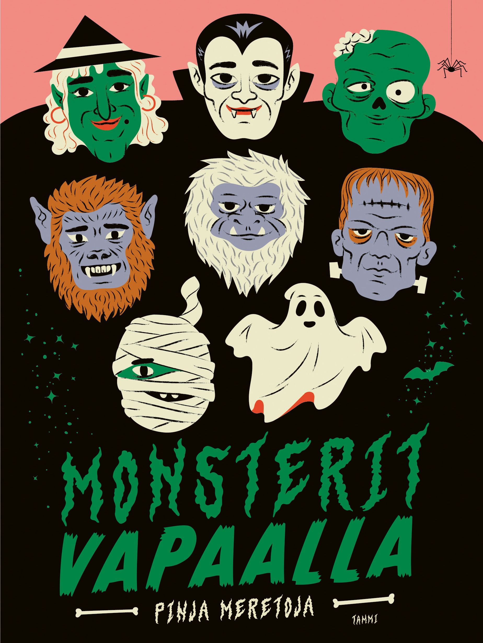 Pinja Meretoja : Monsterit vapaalla