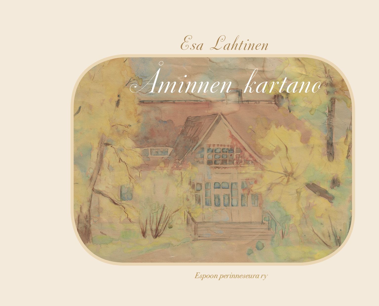 Esa Lahtinen : Åminnen kartano