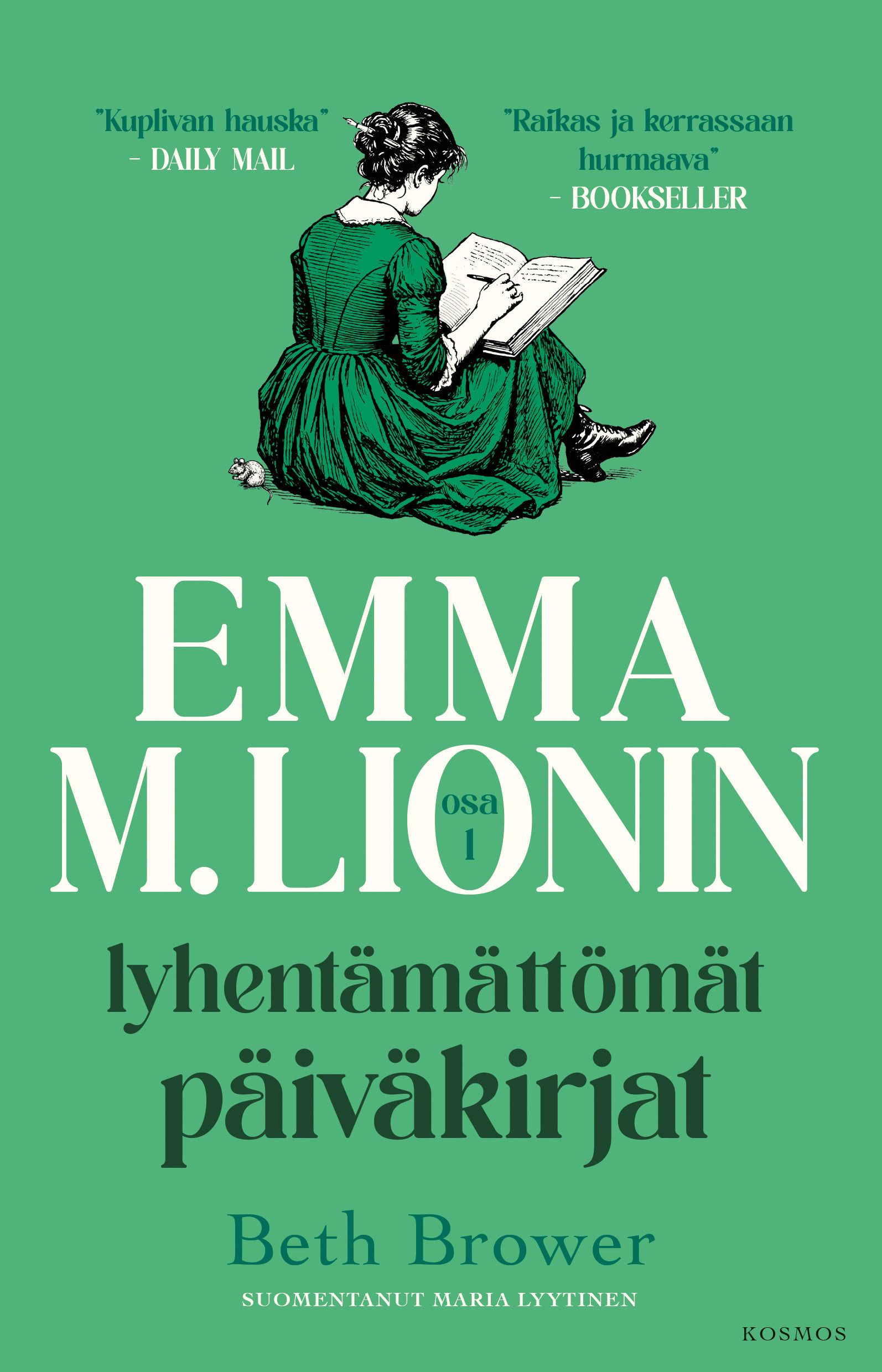 Beth Brower : Emma M. Lionin lyhentämättömät päiväkirjat 1